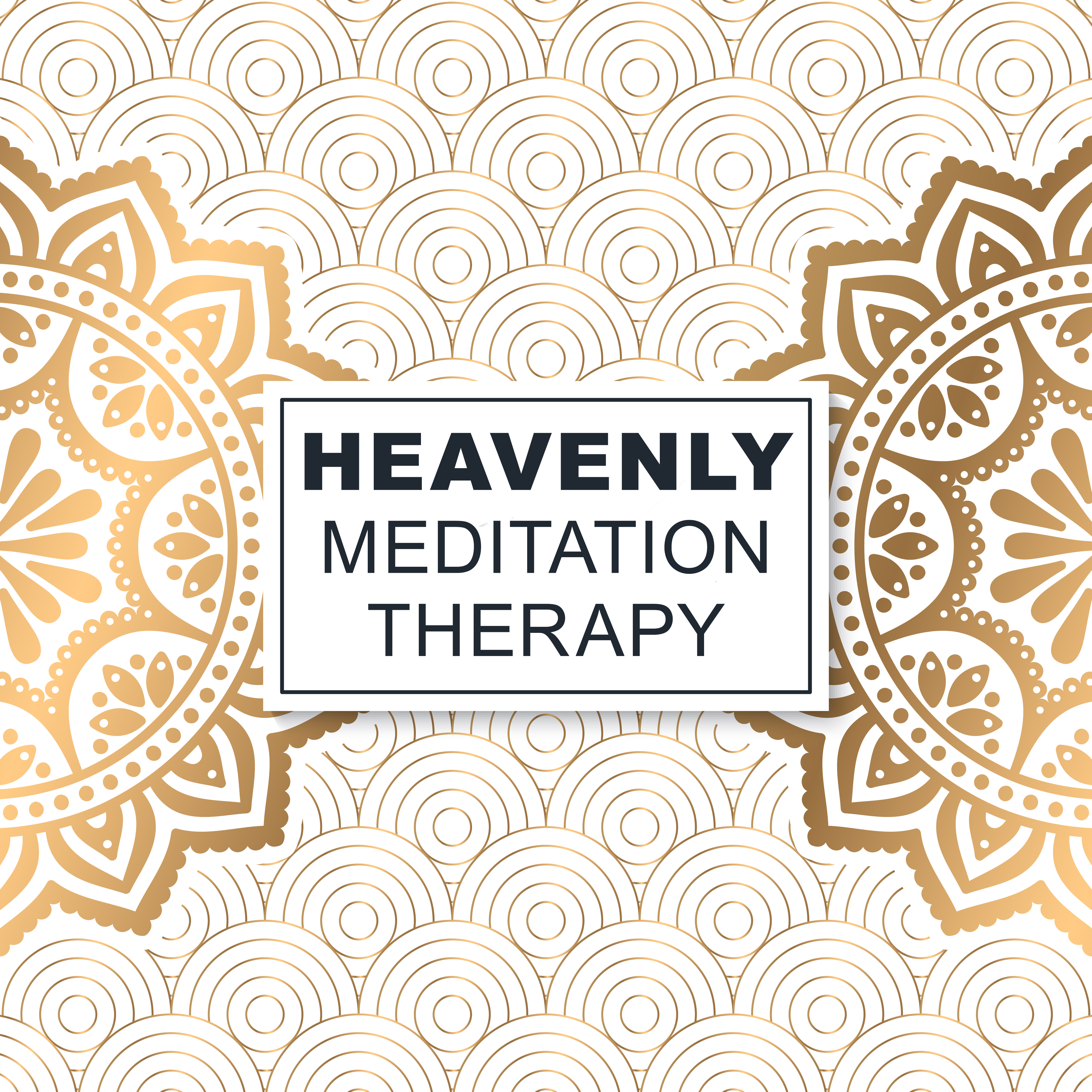 Heavenly Meditation Therapy  Relaxing Music for Yoga, Meditation, Chakra Cleansing, Gentle Noises to Calm Down
