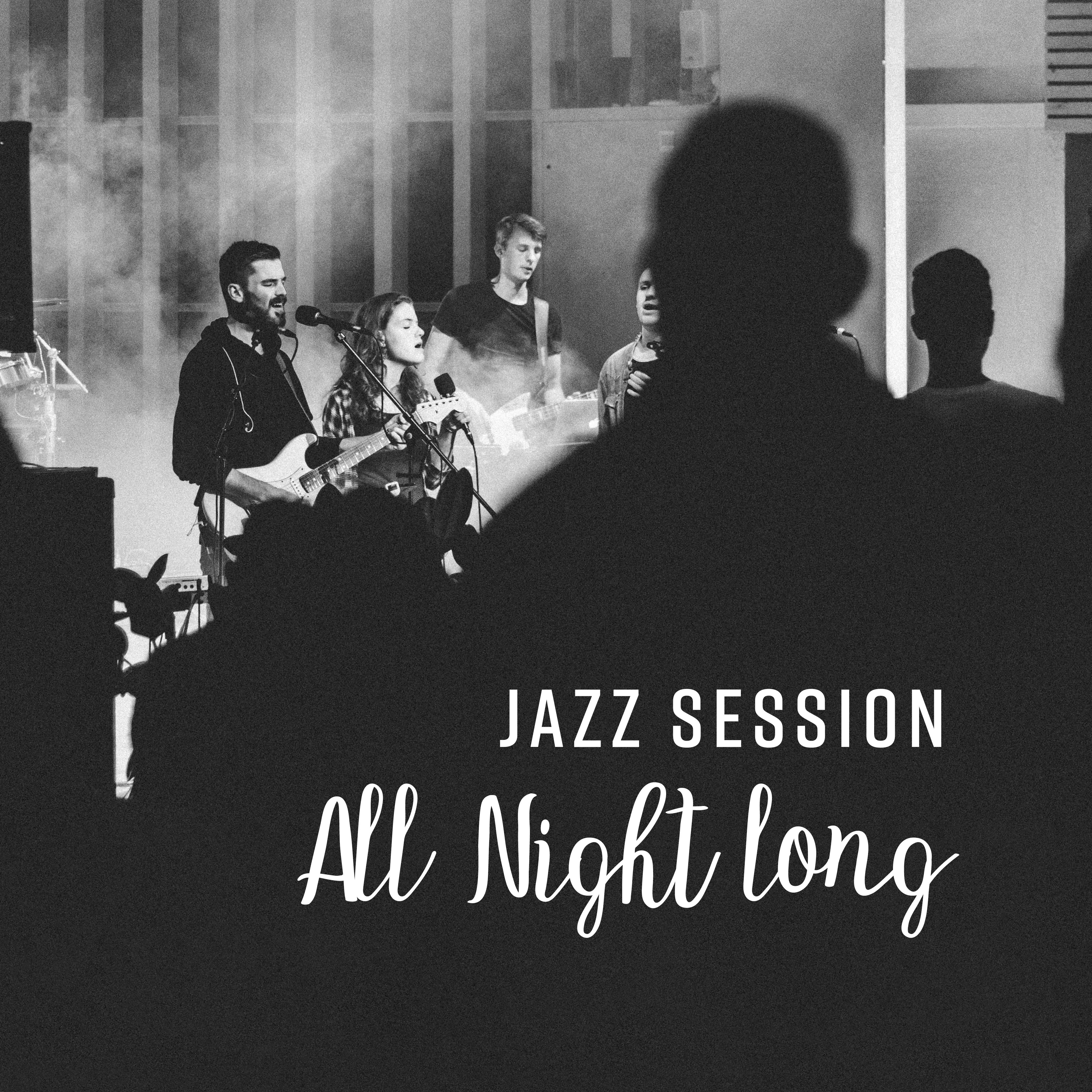 Jazz Session All Night long