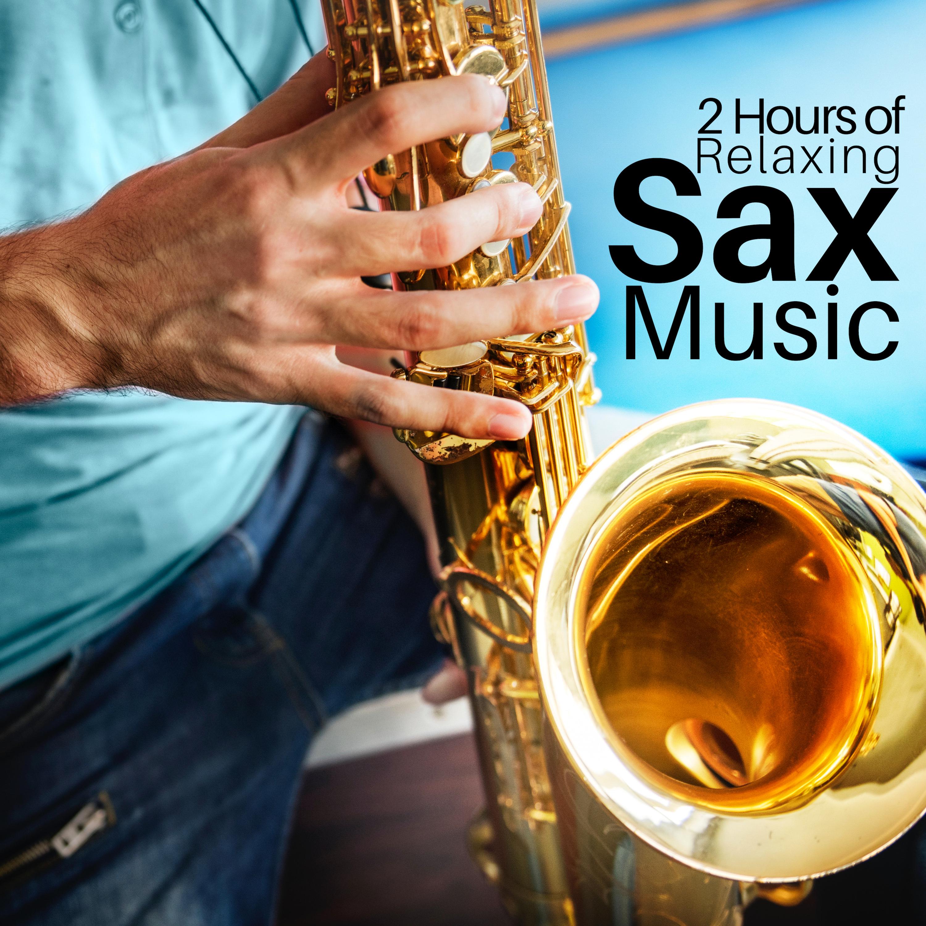 2 Hours of Relaxing Sax Music - Lounge Club Essential