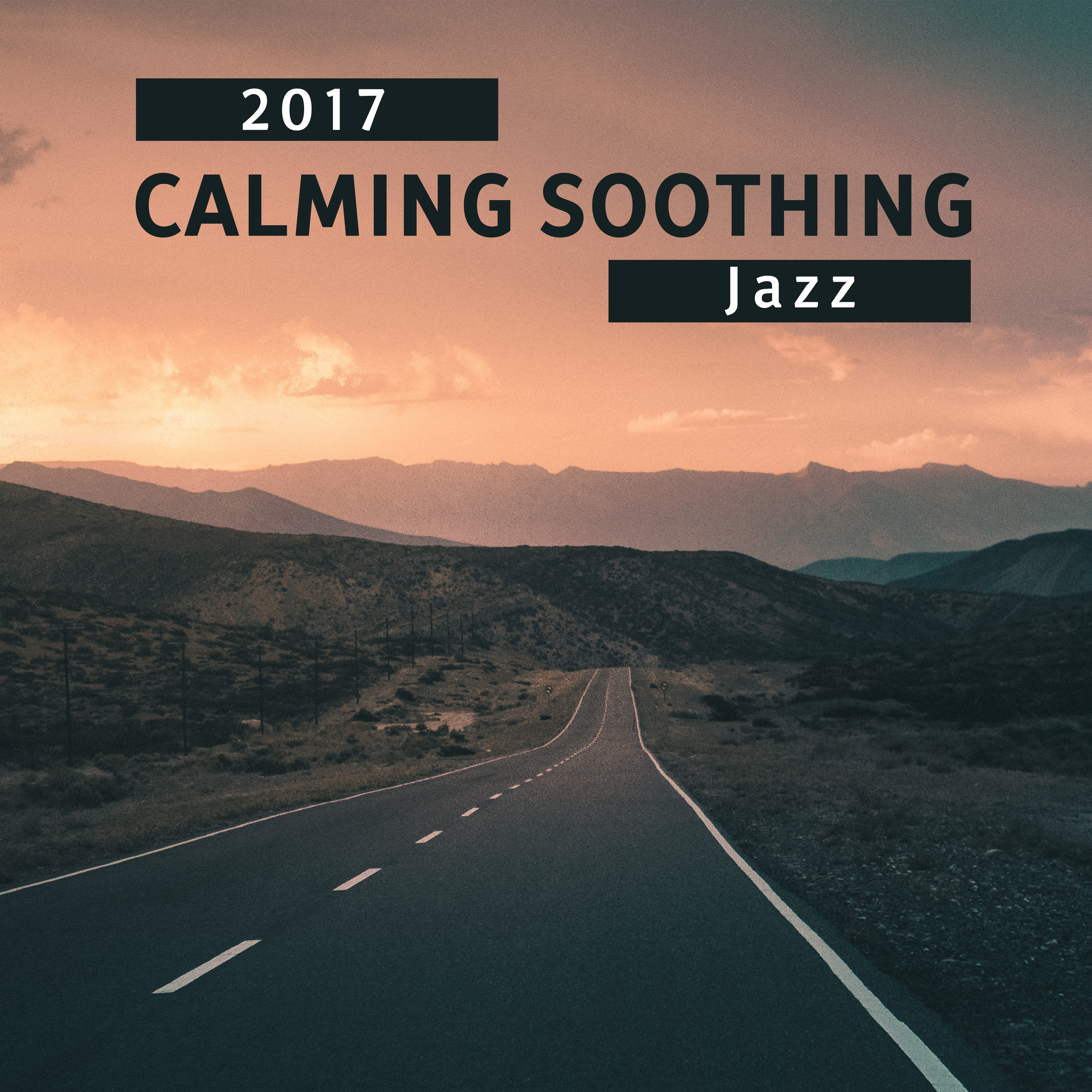 2017 Calming Soothing Jazz