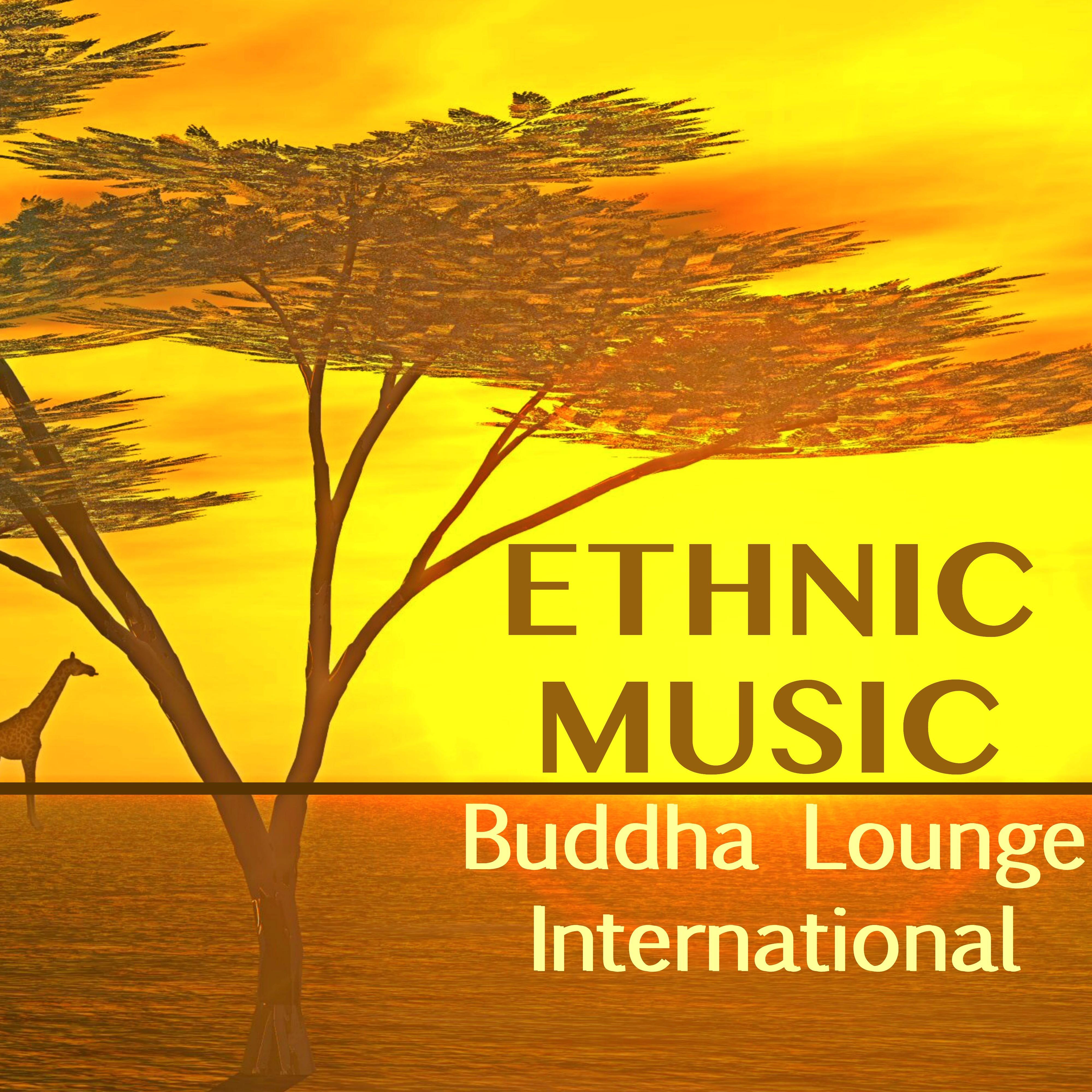 Ethnic Music Buddha Lounge International - Lounge Music Chill Out Buddha Dj for Zen Relaxation Bar & Chillax