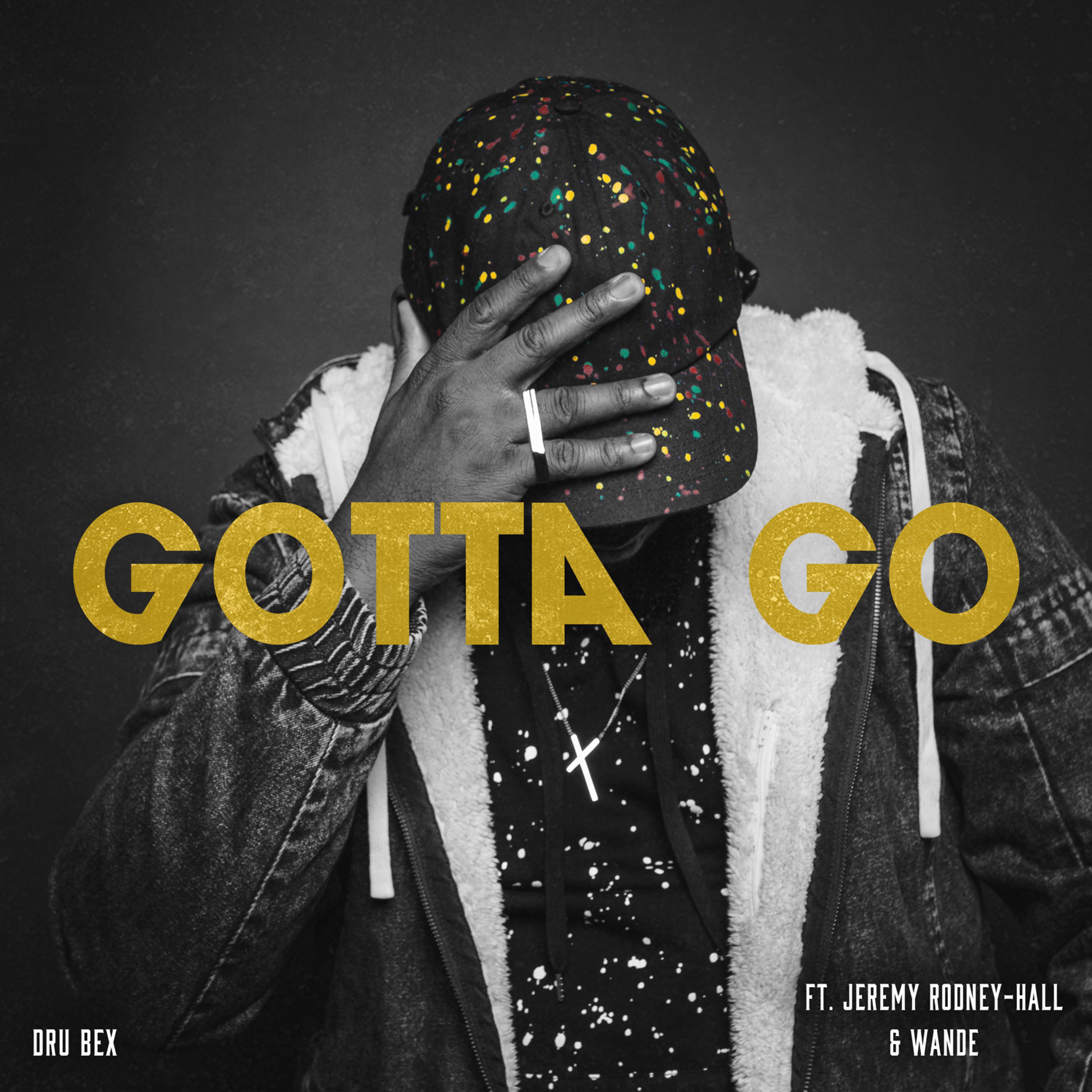 Gotta Go (feat. Jeremy Rodney-Hall & Wande)