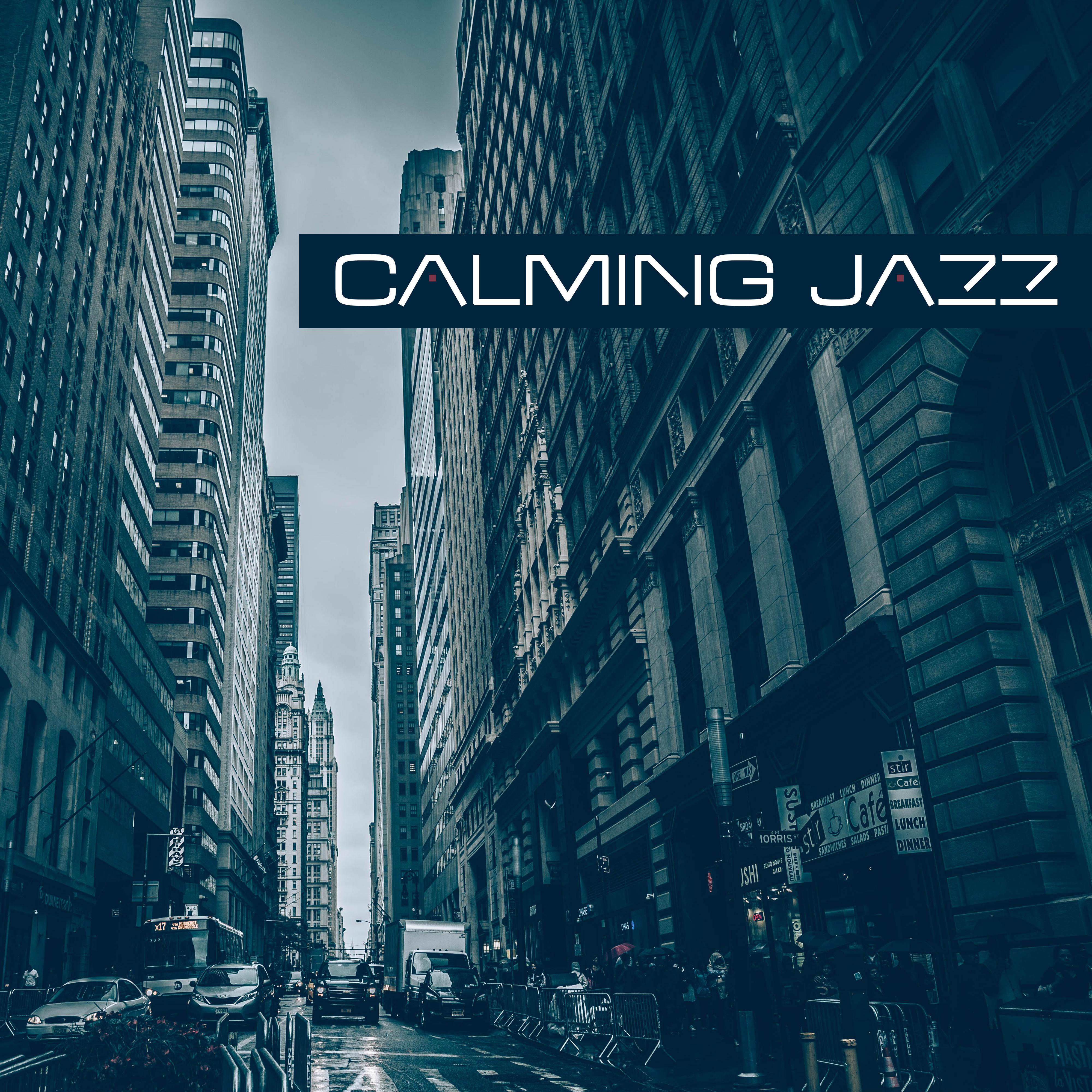 Calming Jazz  Stress Relief, Easy Listening, Evening Relaxation, Smooth Jazz