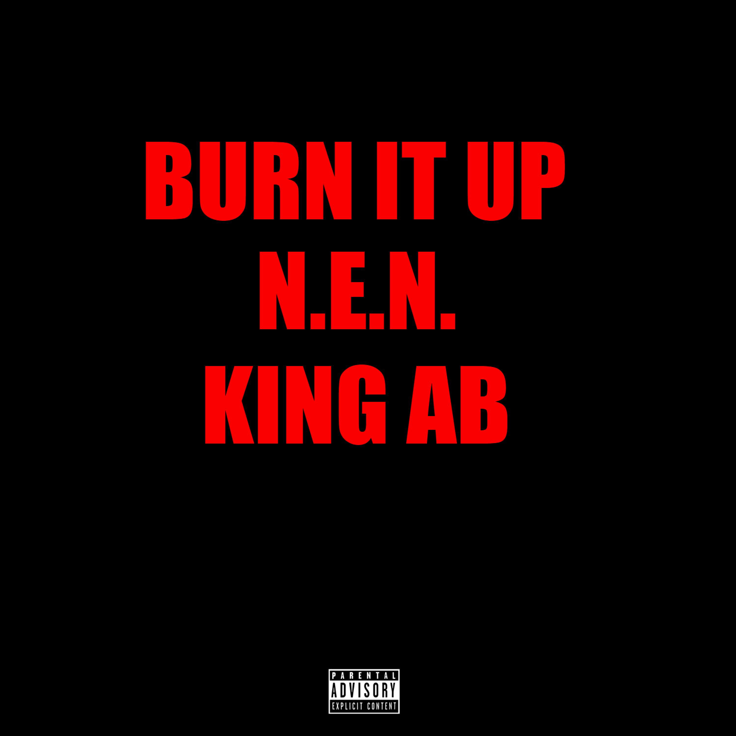 Burn It Up (feat. King A.B.)