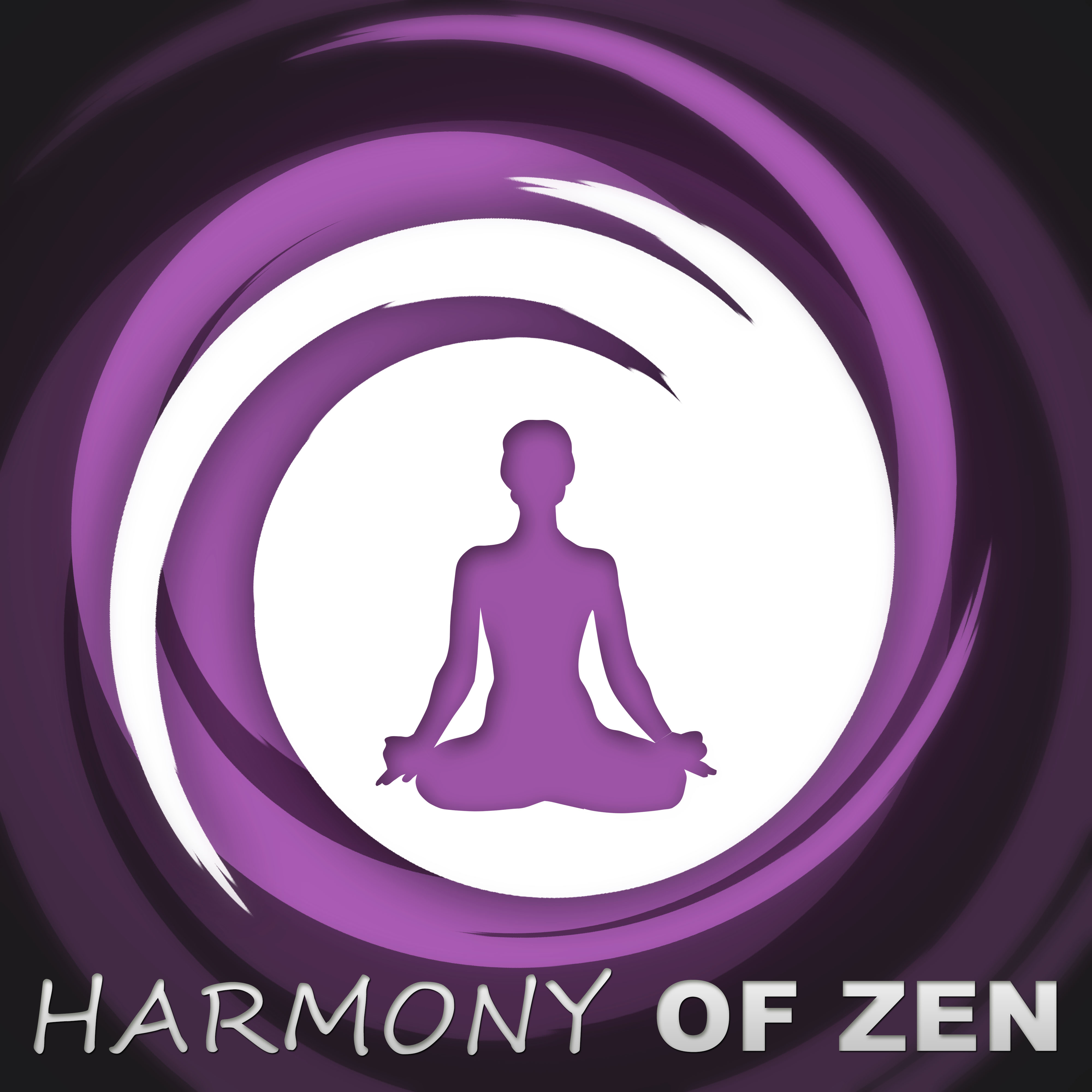 Harmony of Zen  New Age Sounds for Yoga, Pilates, Meditation, Deep Relaxation, Asian Zen, Rest, Oriental Flute, Meditation Zen, Well Being