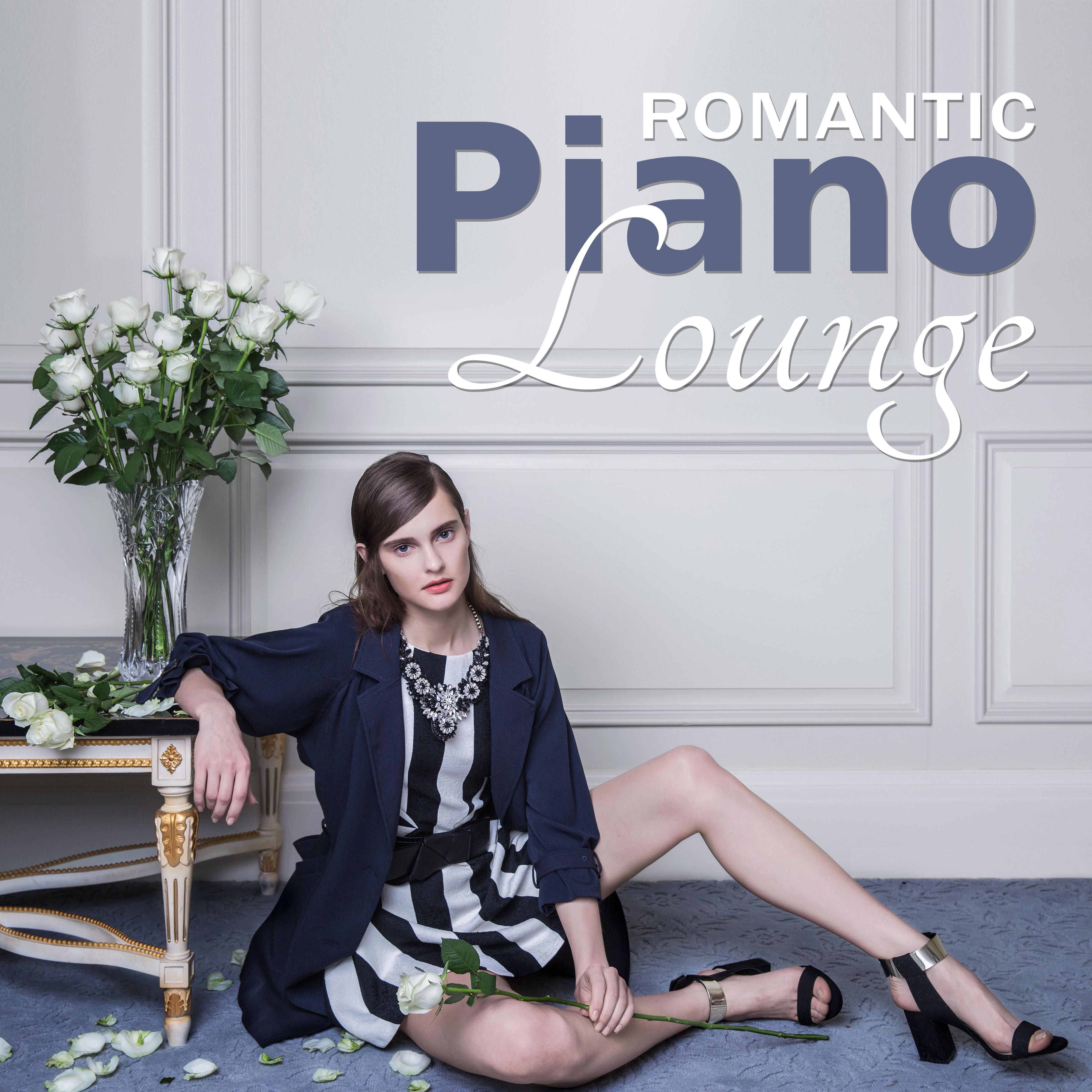 Romantic Piano Lounge  Jazz For Lovers, Pure Instrumental Sounds, Easy Listening Calming Music