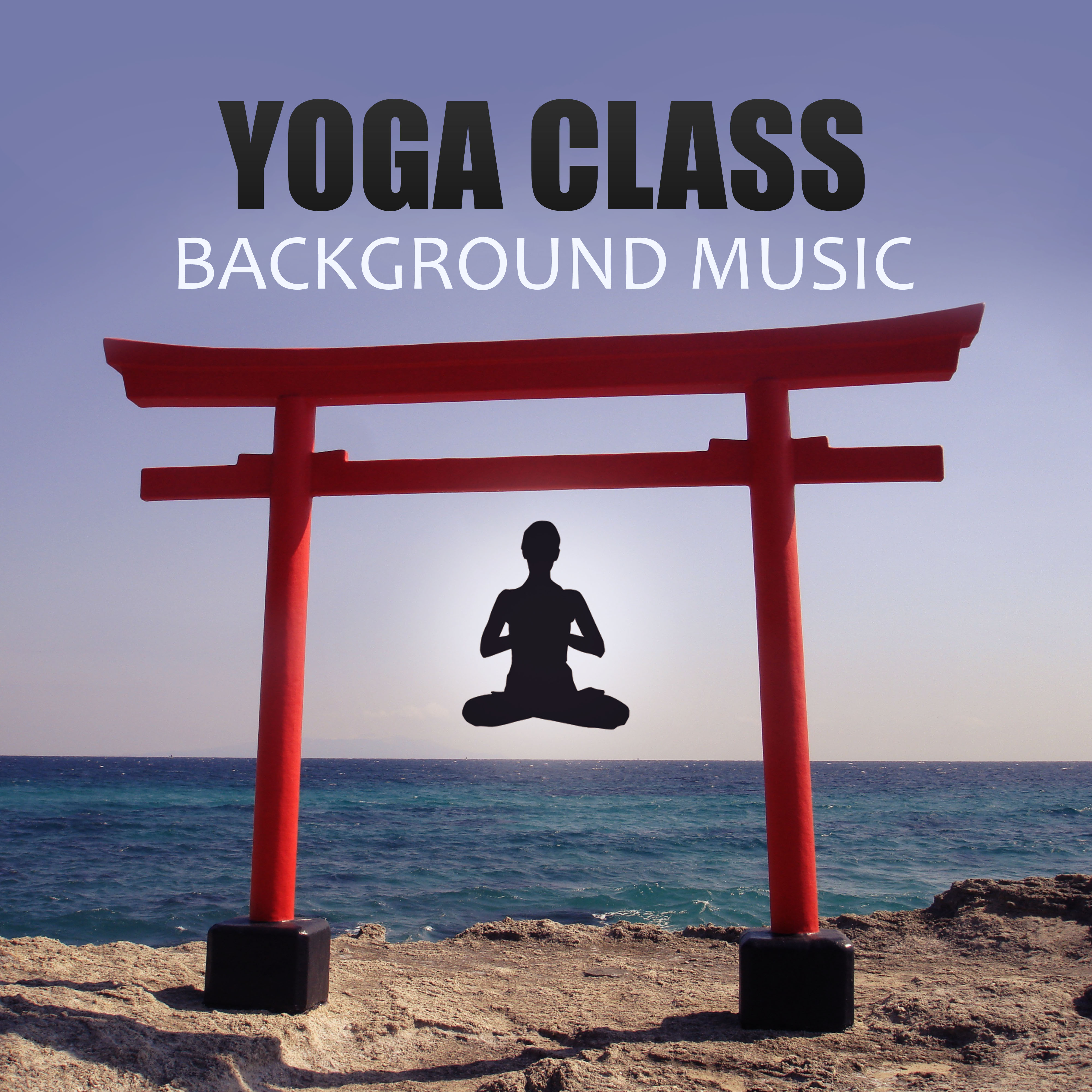 Yoga Class Background Music  Yoga for Your Body, Morning Prayer, Mantras, Relaxation, Pranayama, Sleep Meditation