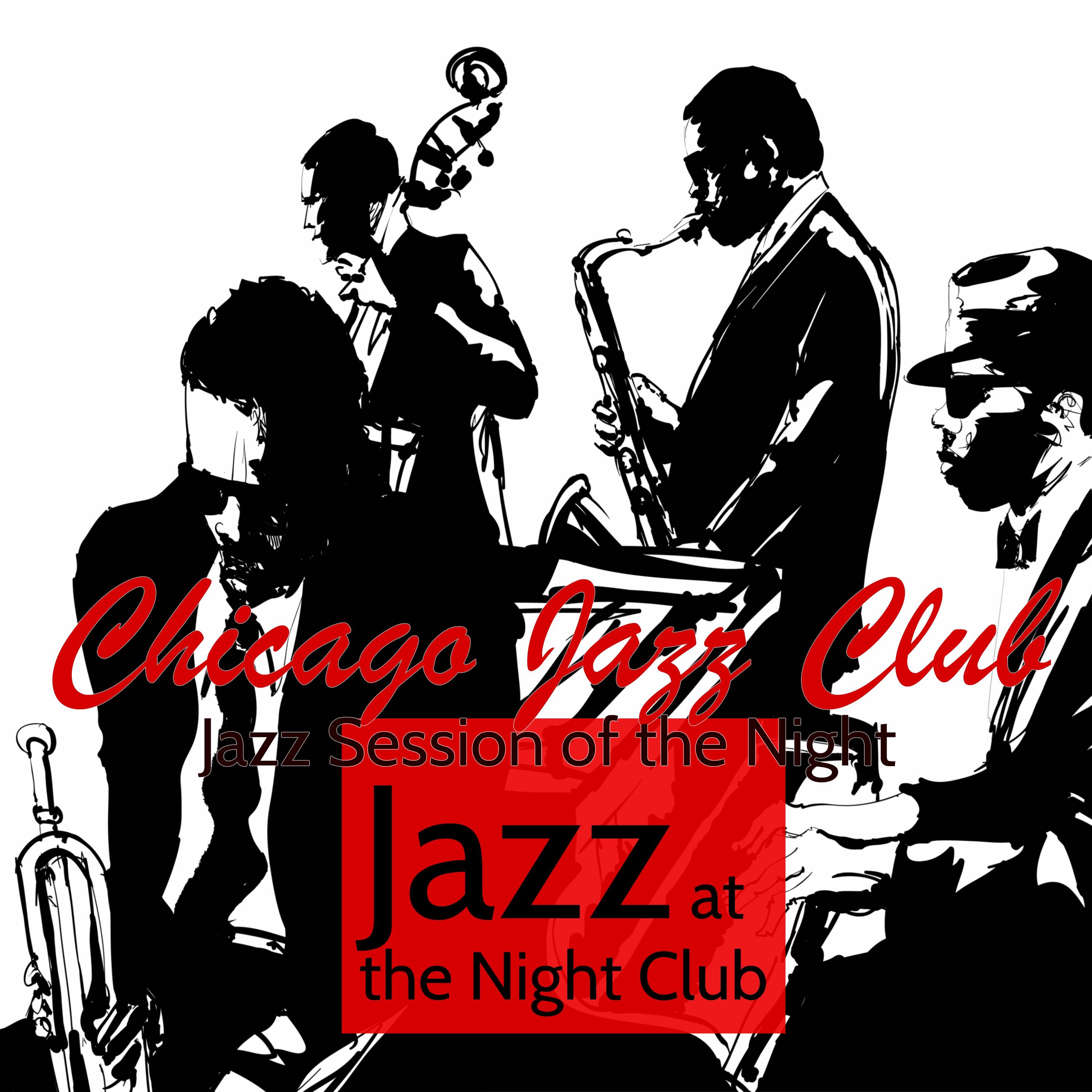 Jazz at the Night Club  Chicago Jazz Club Jazz Session of the Night