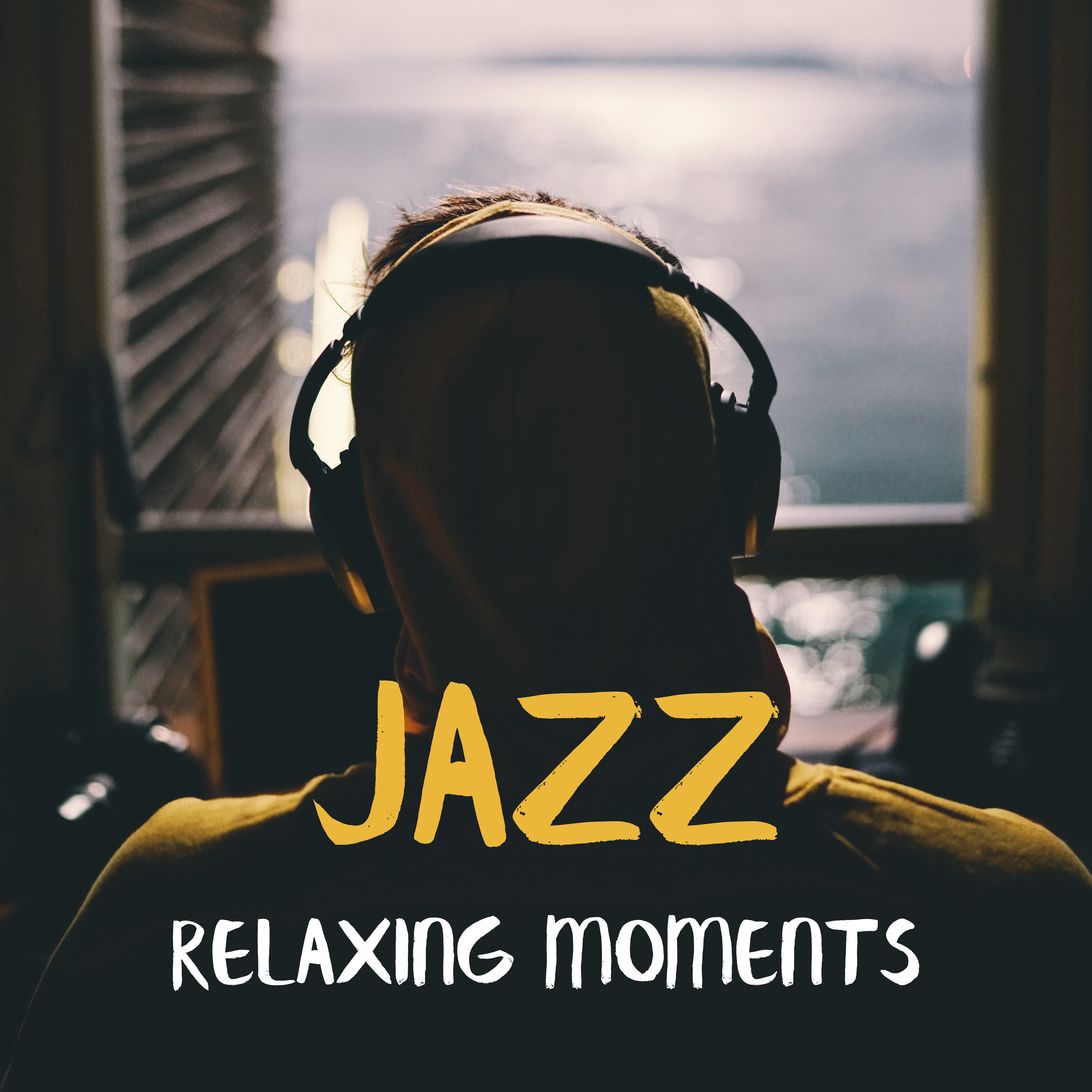 Jazz Relaxing Moments  Music to Calm Down  Good Sleep