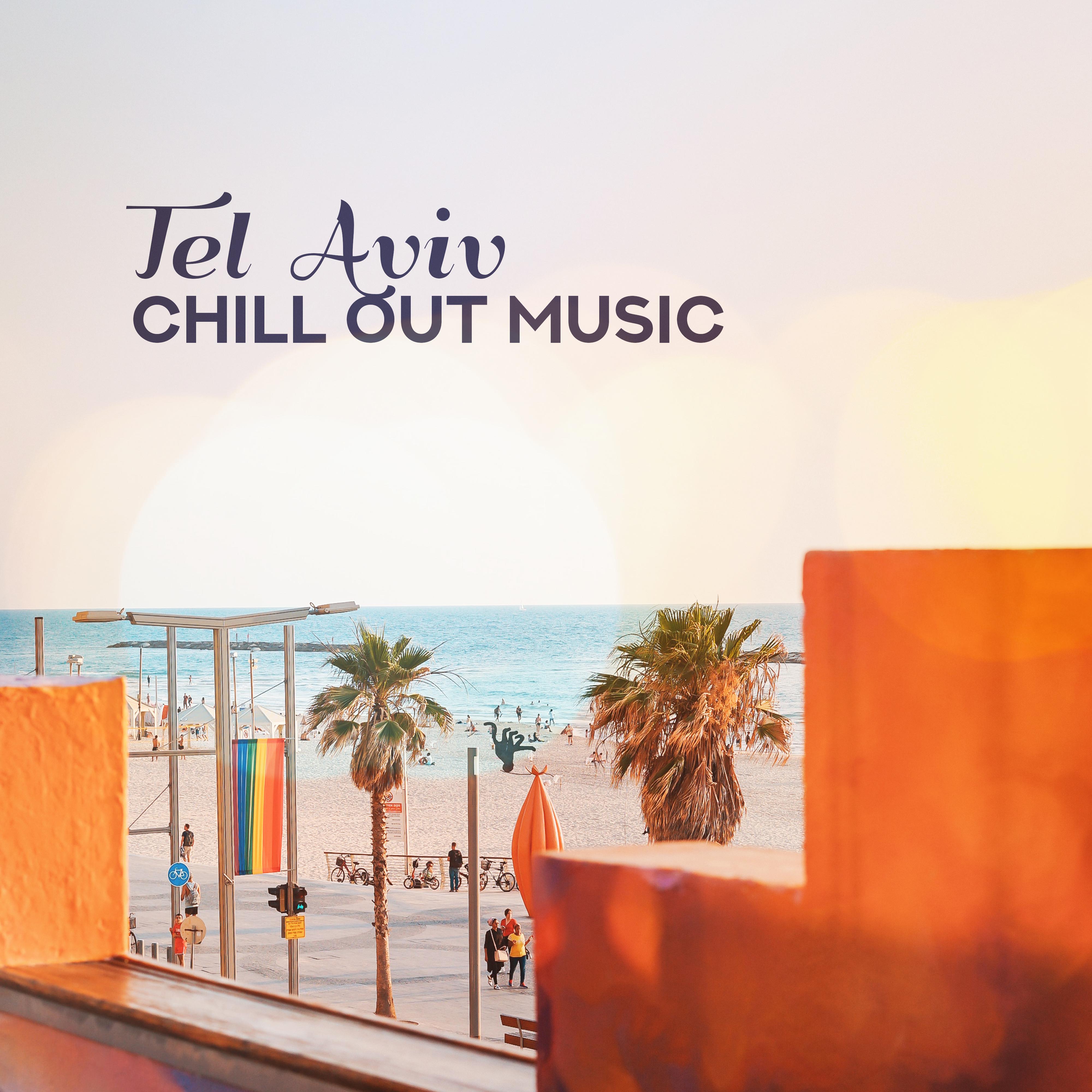 Tel Aviv Chill Out Music