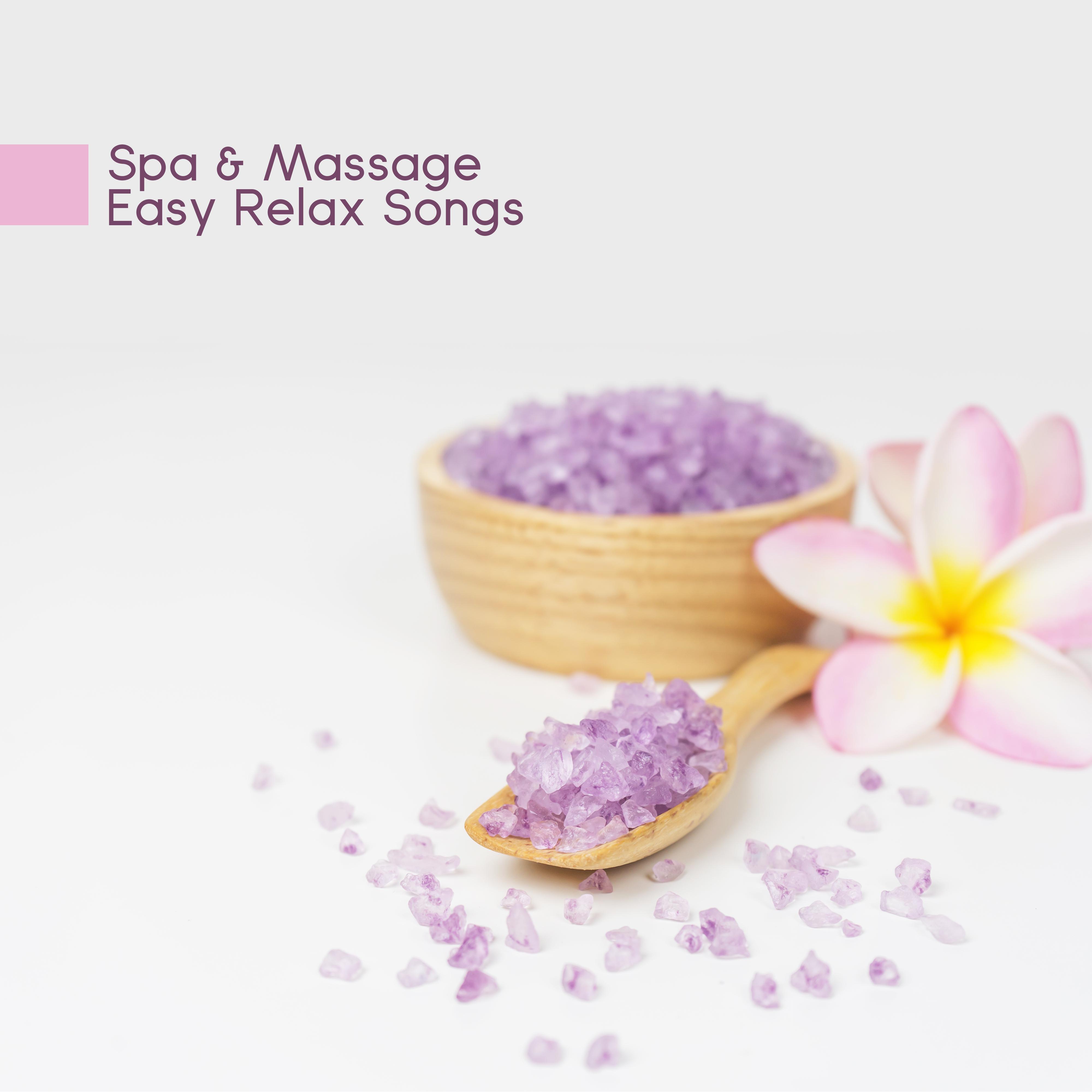 Spa & Massage Easy Relax Songs