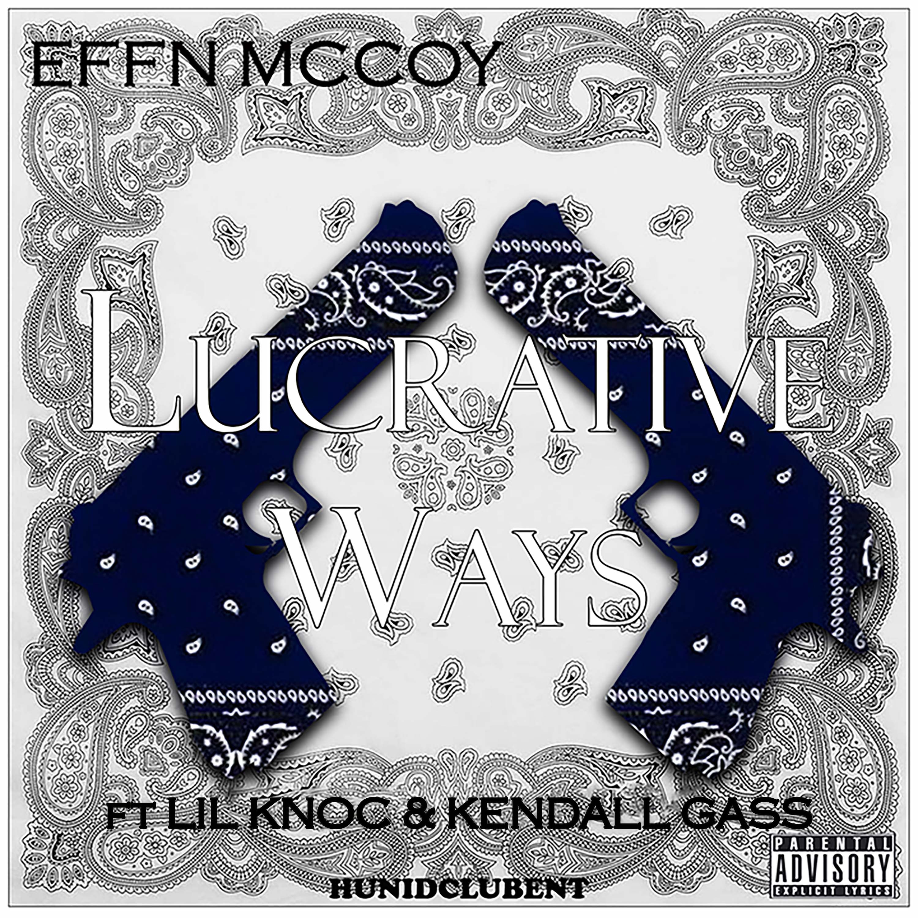 Lucrative Ways (feat. Lil Knoc & Kendall Gas)