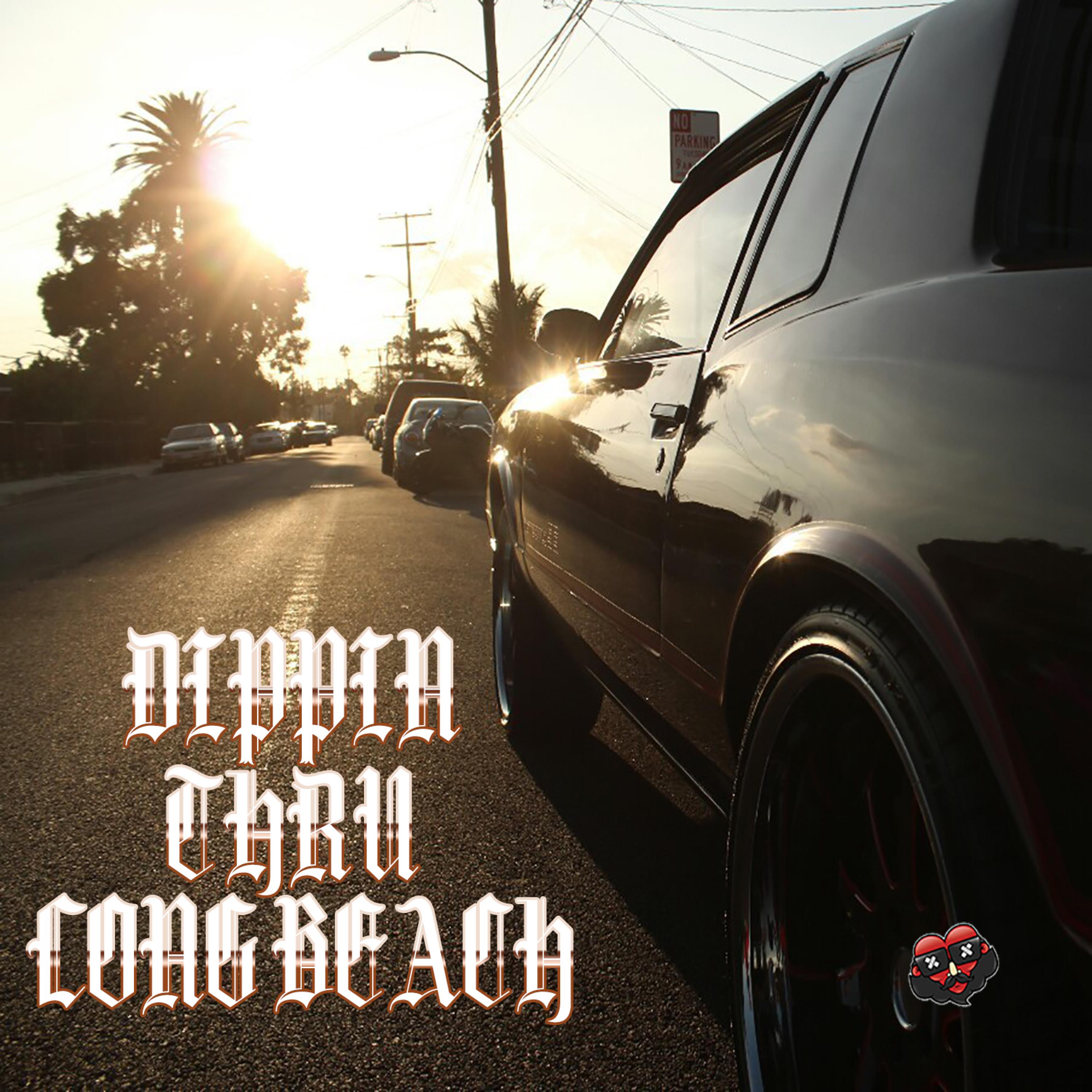 Dippin Thru Long Beach (feat. Markeith Deshun)