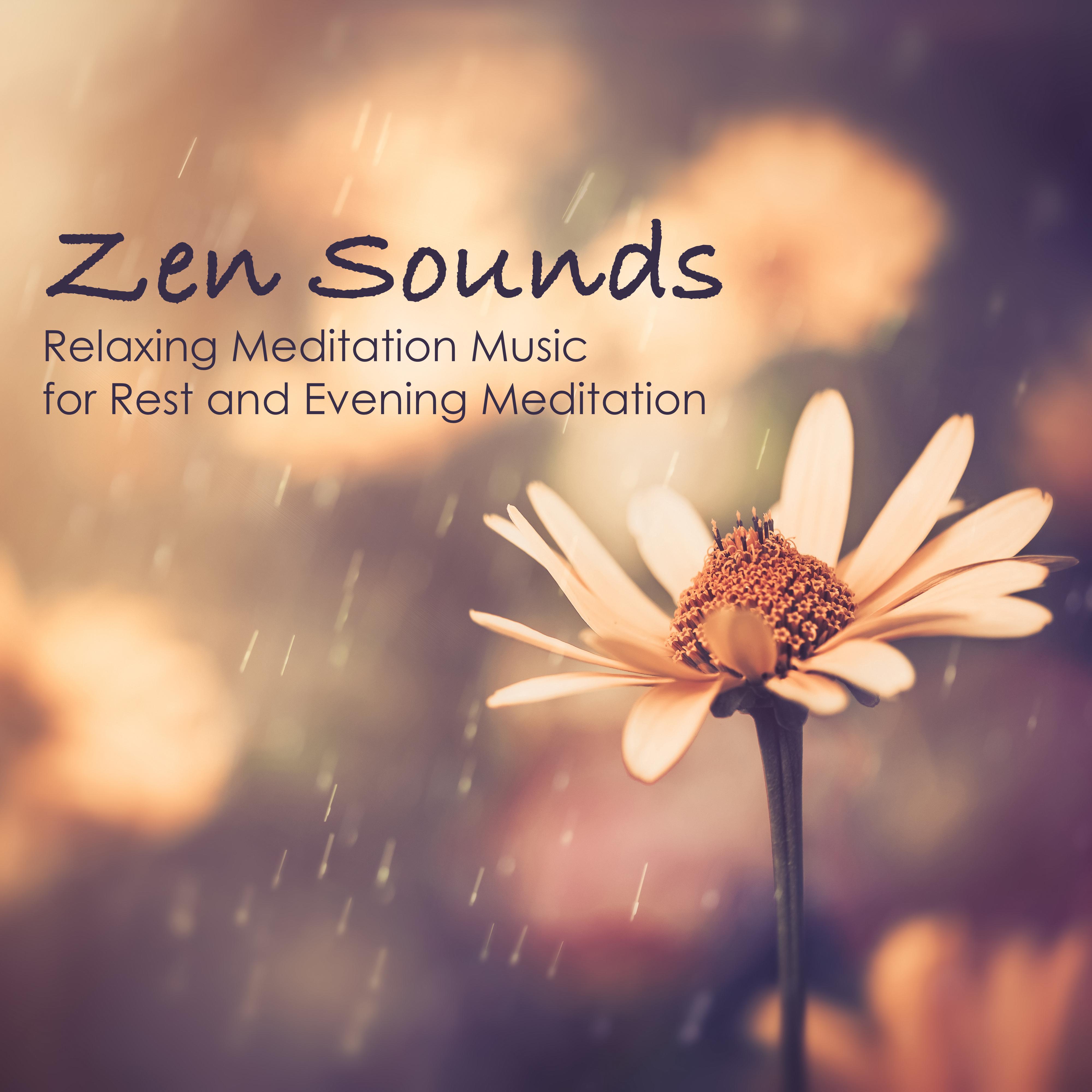 Zen Sounds - Relaxing Meditation Music for Rest and Evening Meditation