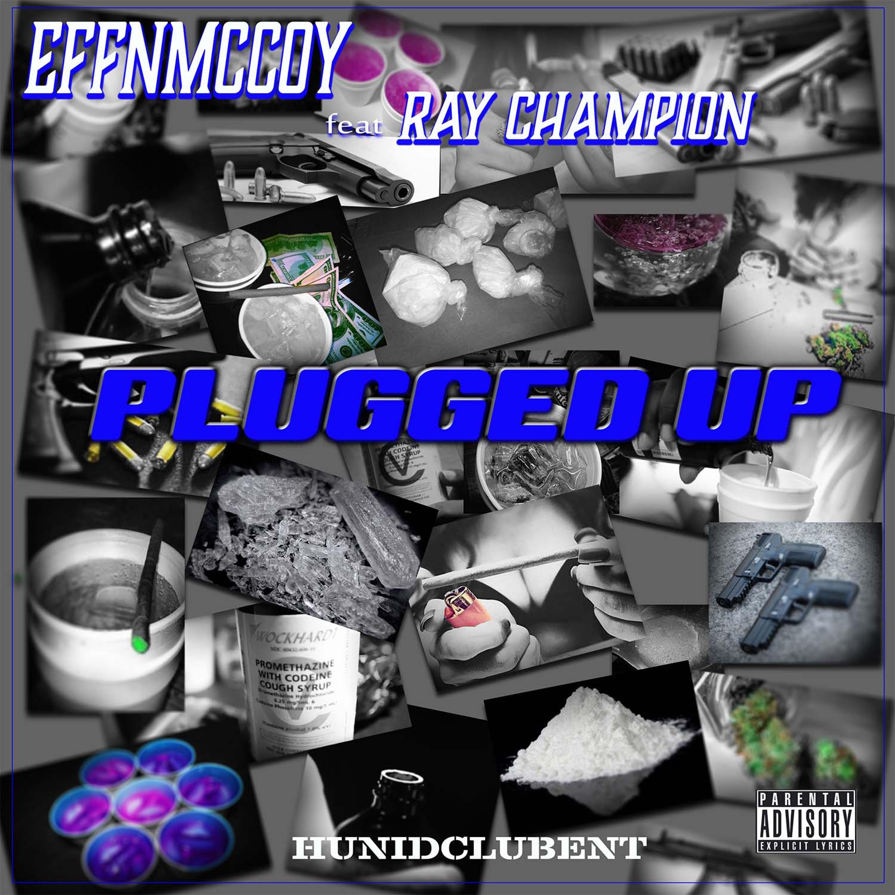 Plugged Up (feat. Ray Champion)