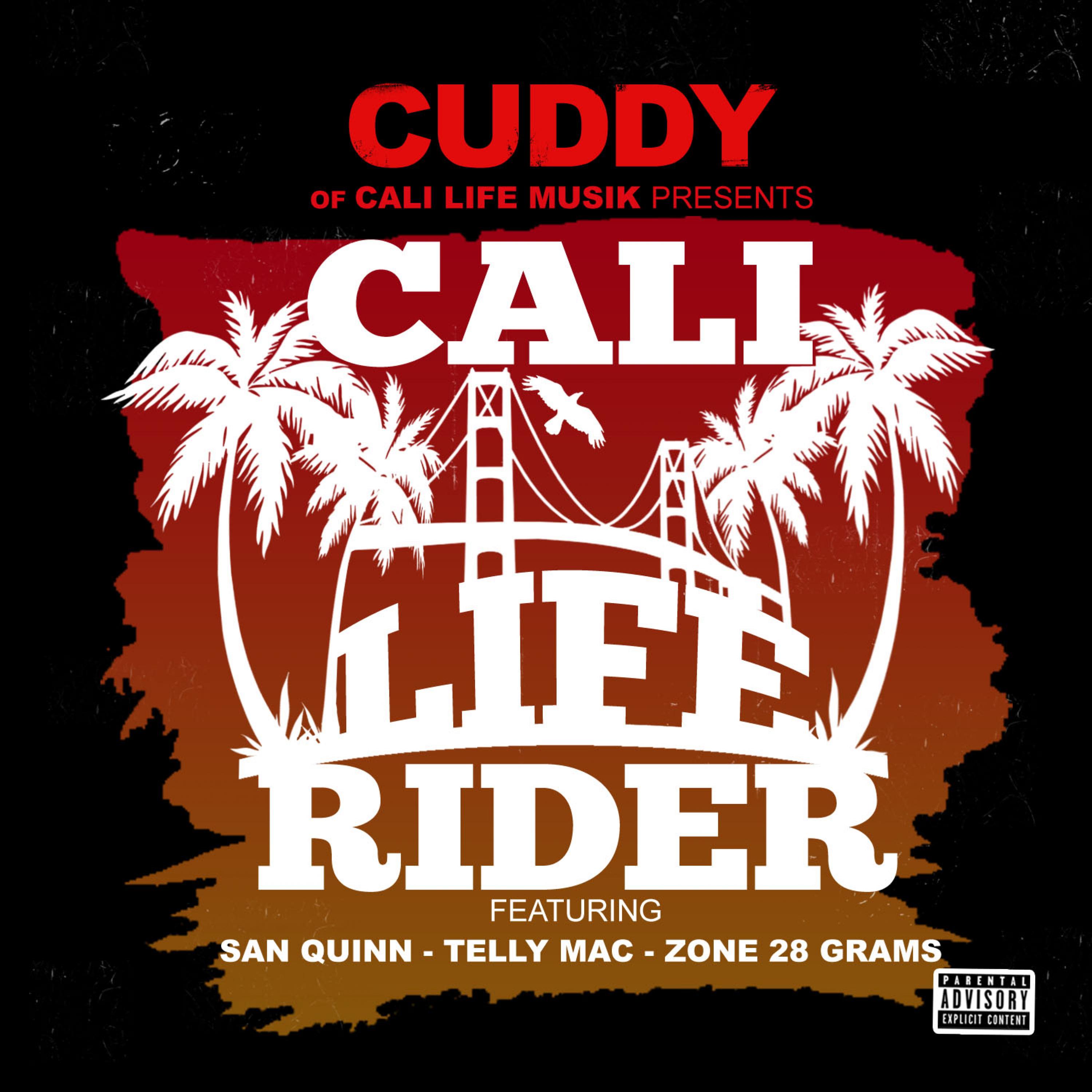 Cali life Rider (feat. San Quinn, Telly Mac & Zone 28 Grams)