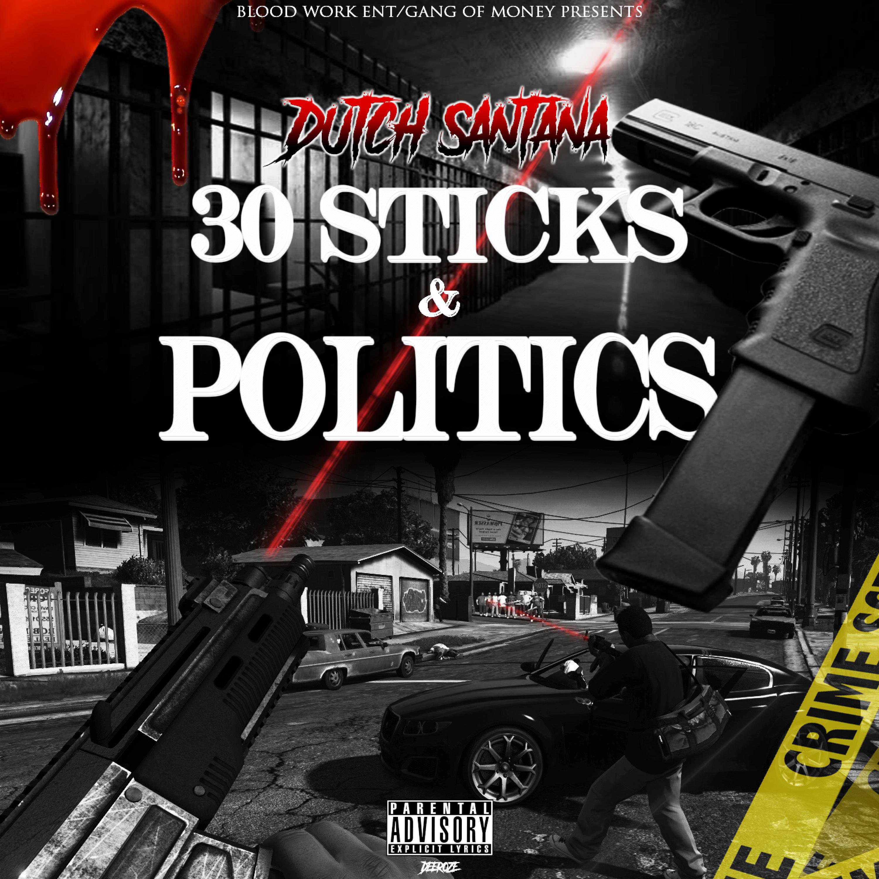 30 Sticks & Politics