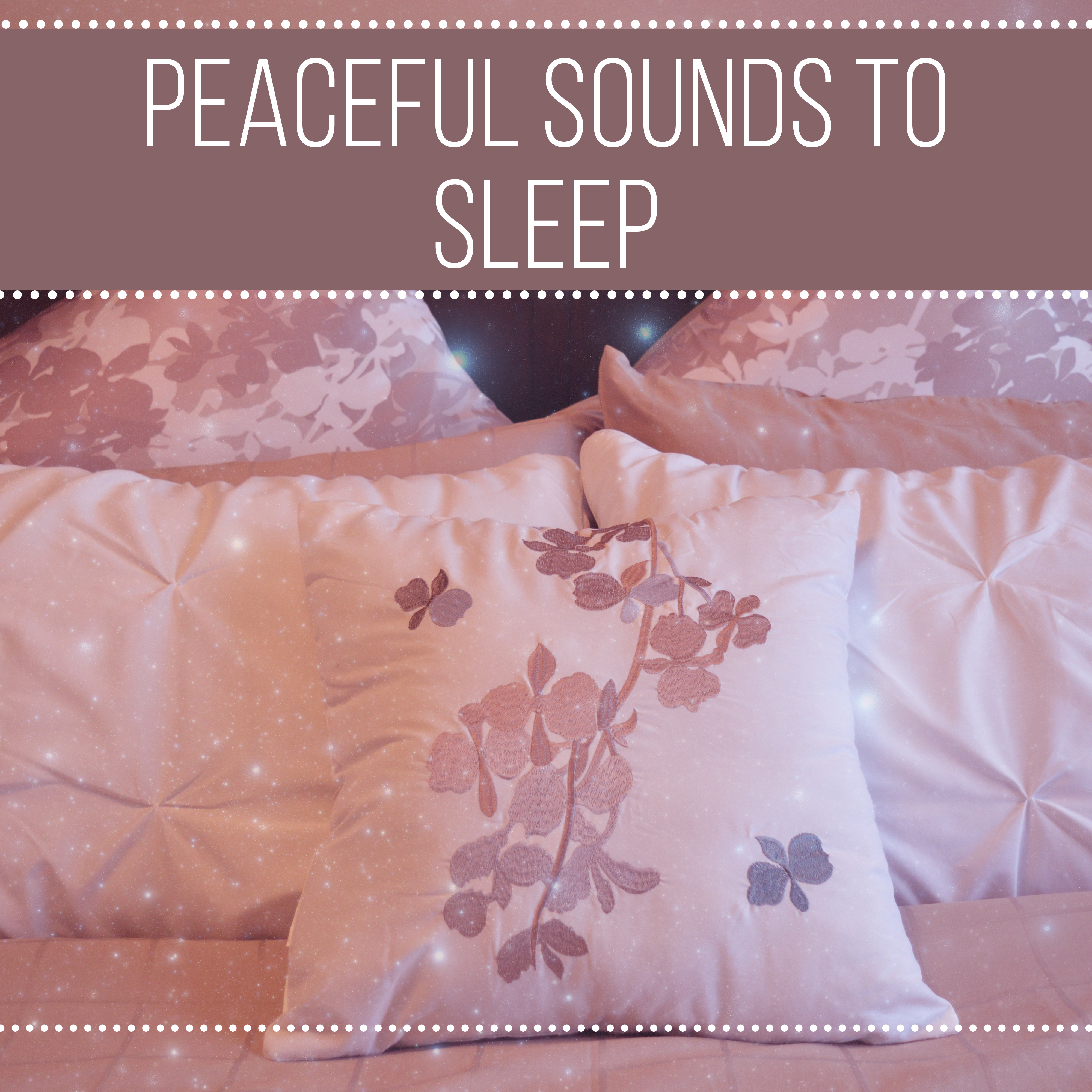 Peaceful Sounds to Sleep  Relaxing New Age Music, Deep Sleep, Waves of Calmness, Sleep Remedy