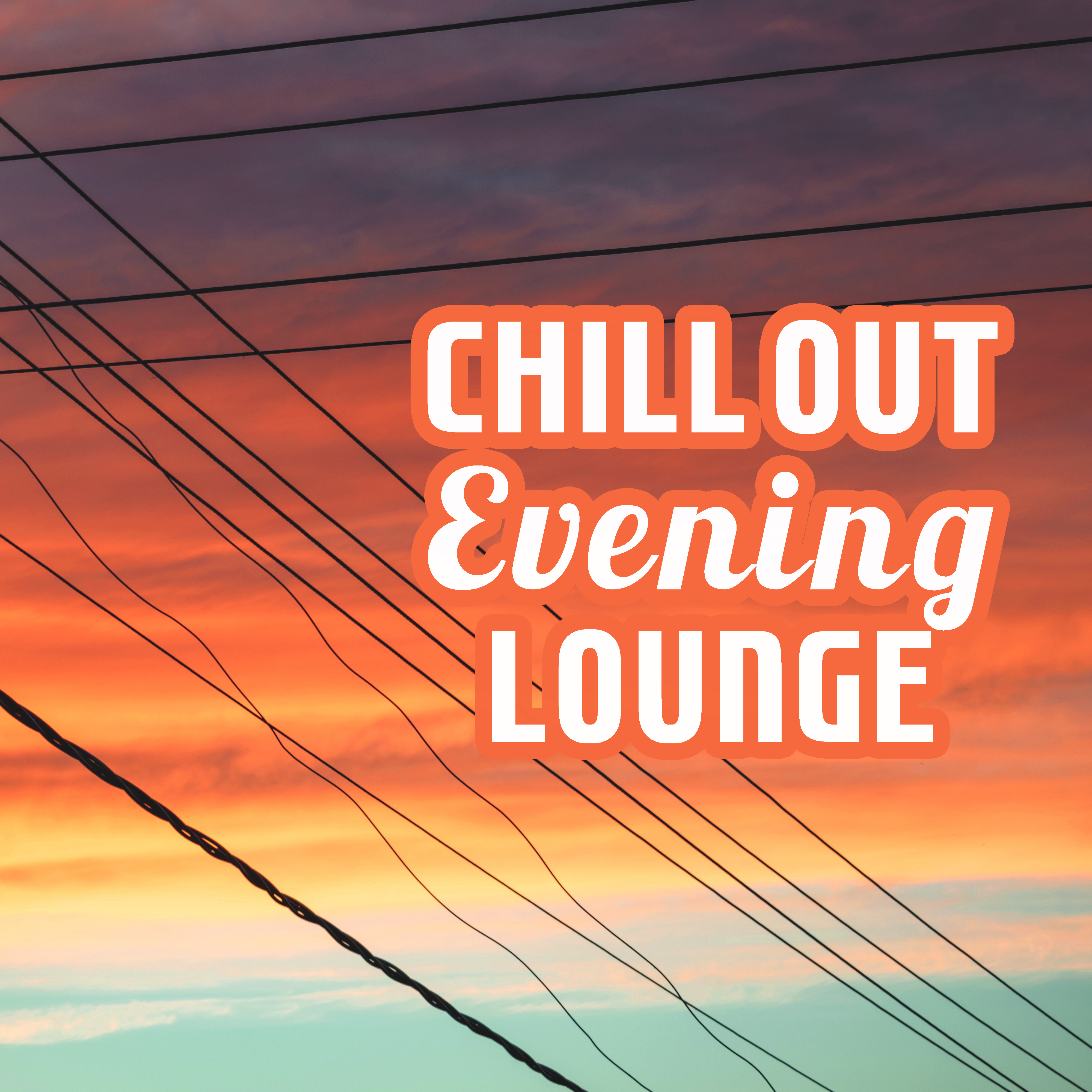 Chill Out Evening Lounge