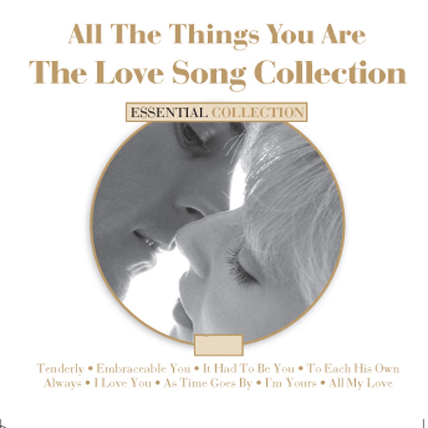 All the Things you Are - The Love Song Collection