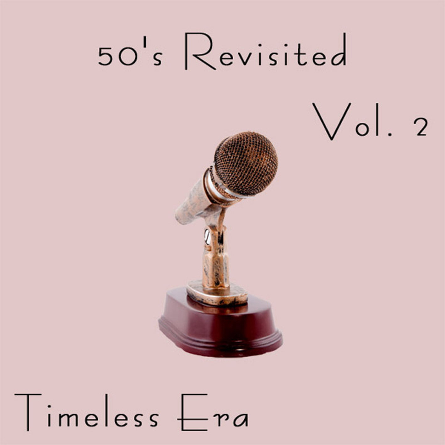 Timeless Era: 50's Revisited Vol.2