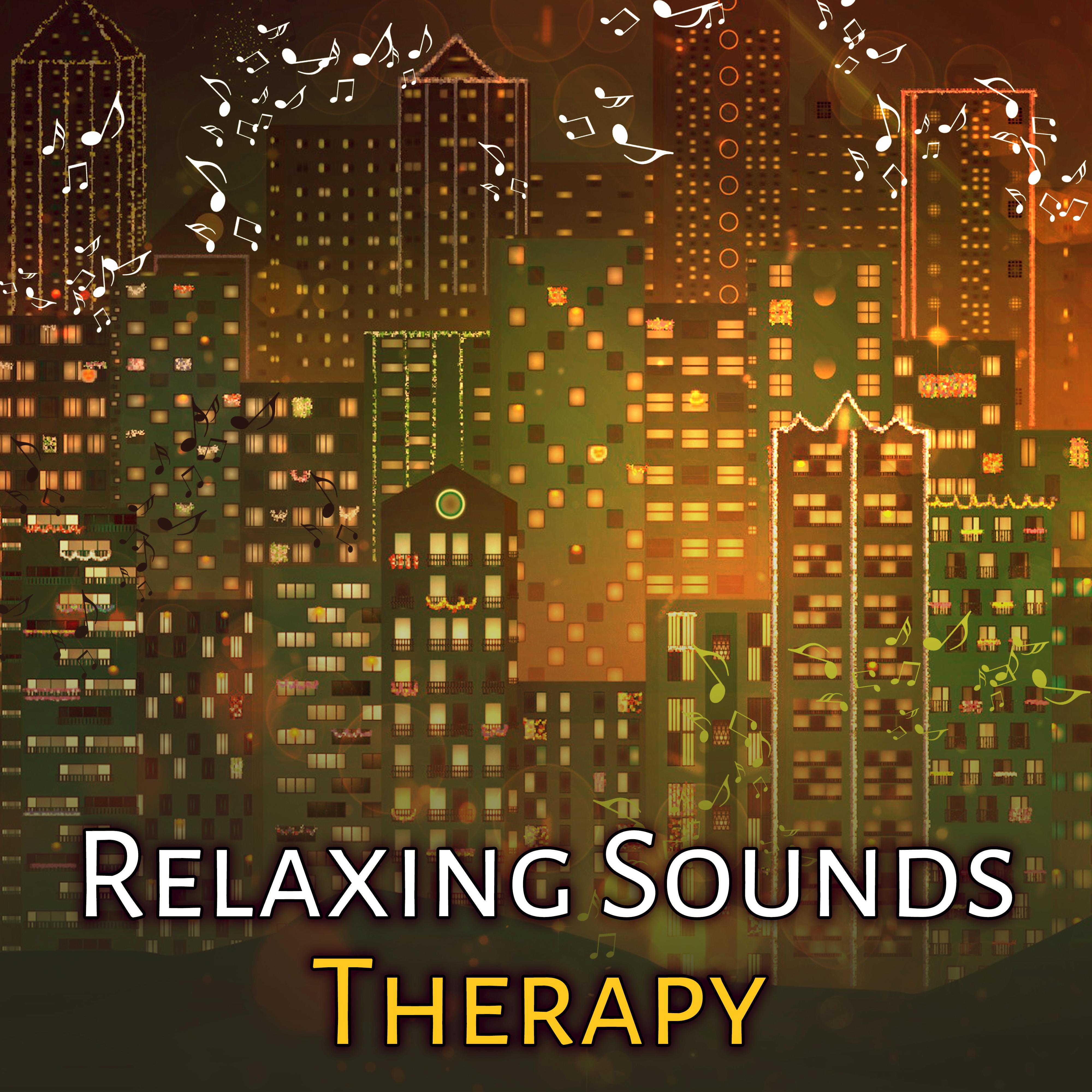 Relaxing Sounds Therapy  Instrumental Music, Deep Relax, Lounge Jazz, Soothing Guitar, Piano Music, Chillout