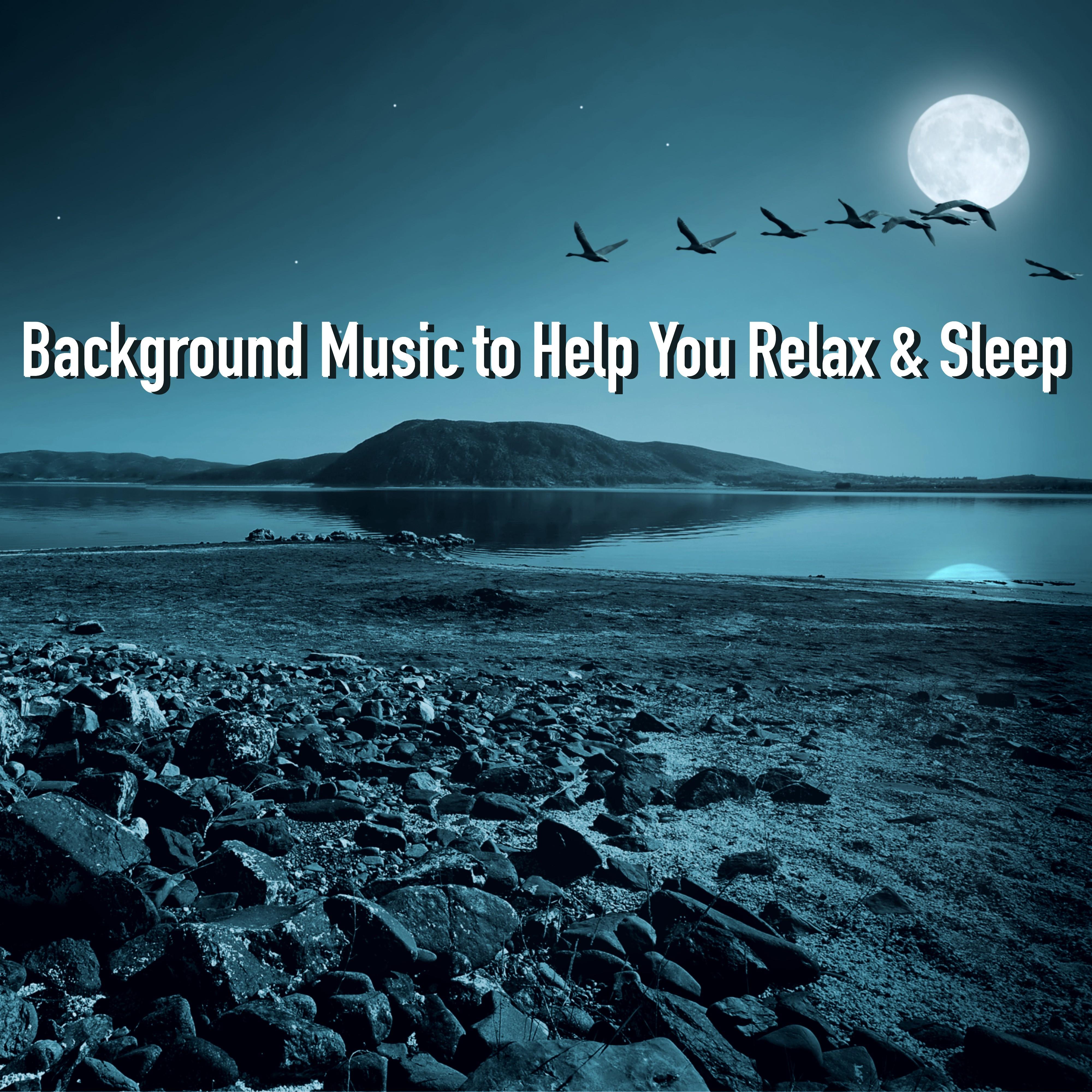 Background Music to Help You Relax & Sleep