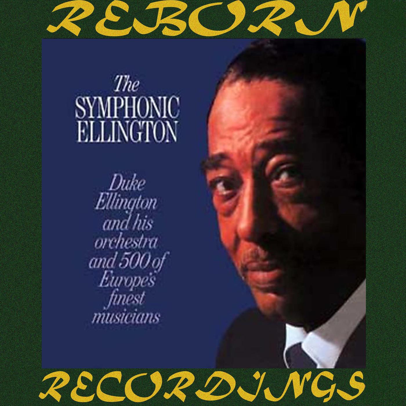 The Symphonic Ellington, 1963 (HD Remastered)