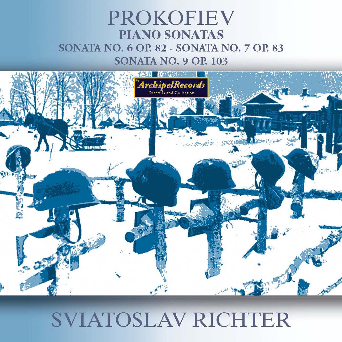 PROKOFIEV, S.: Piano Sonatas Nos. 6, 7 and 9 (S. Richter) (1956, 1958)