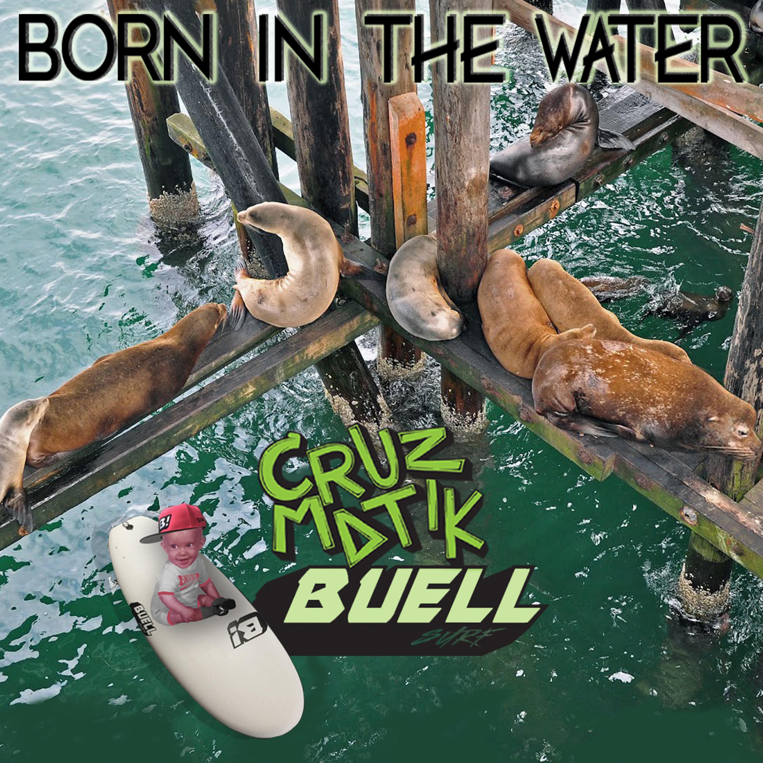 Born in the Water (feat. Buell)