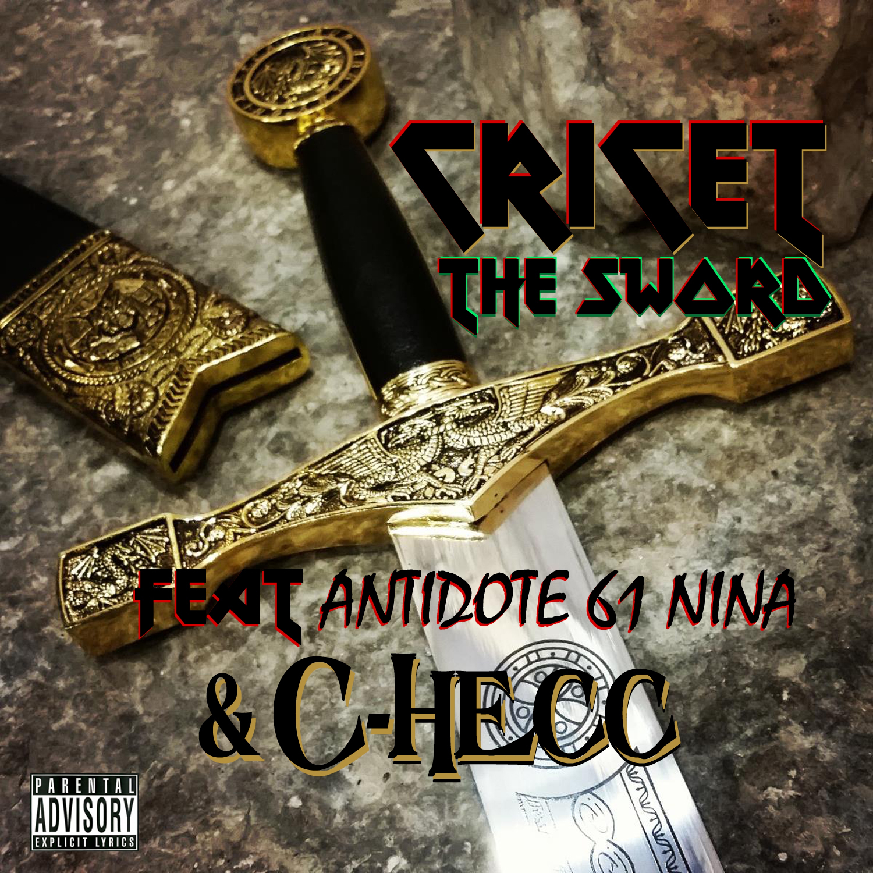 The Sword (feat. Antidote 61 Nina & C-Hecc)
