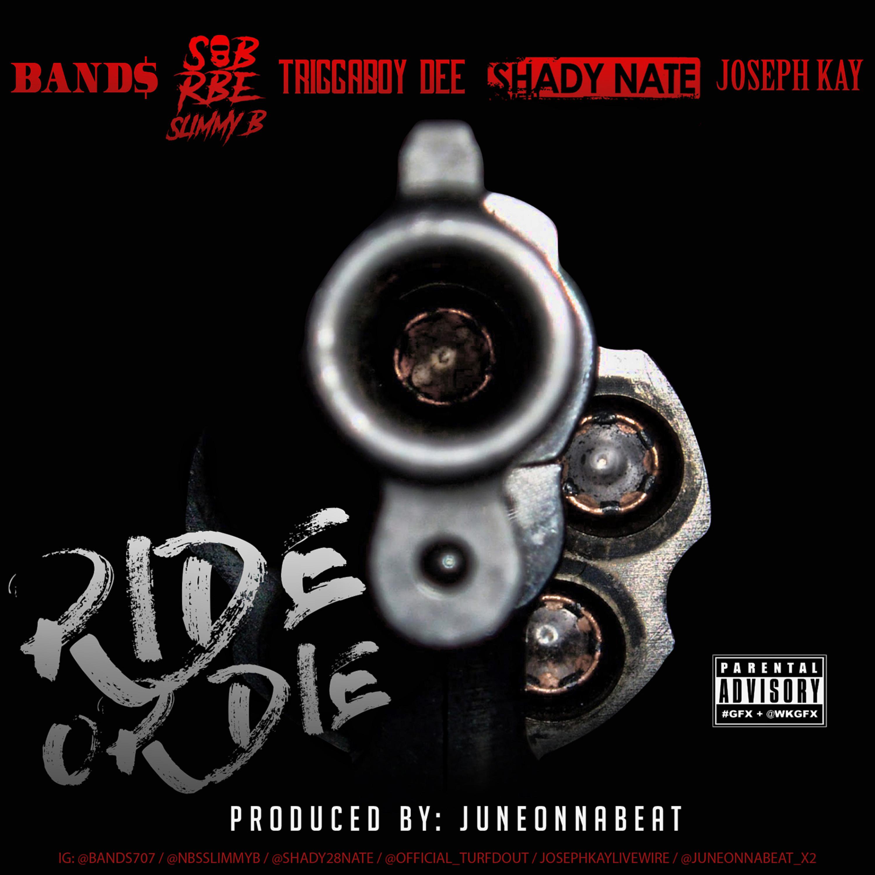Ride or Die (feat. SOB x RBE, Slimmy B, Triggaboy Dee, Shady Nate & Joseph Kay)