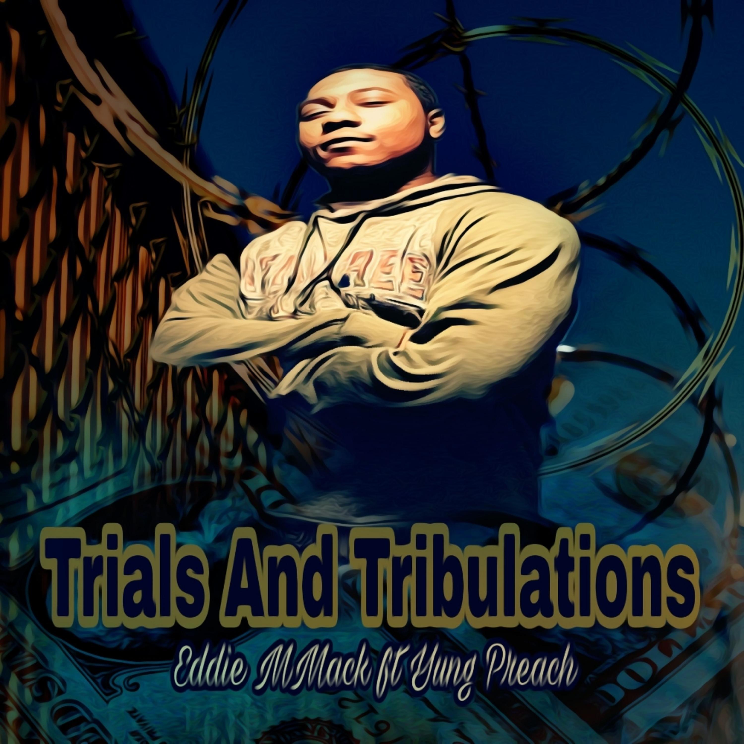 Trials and Tribulations