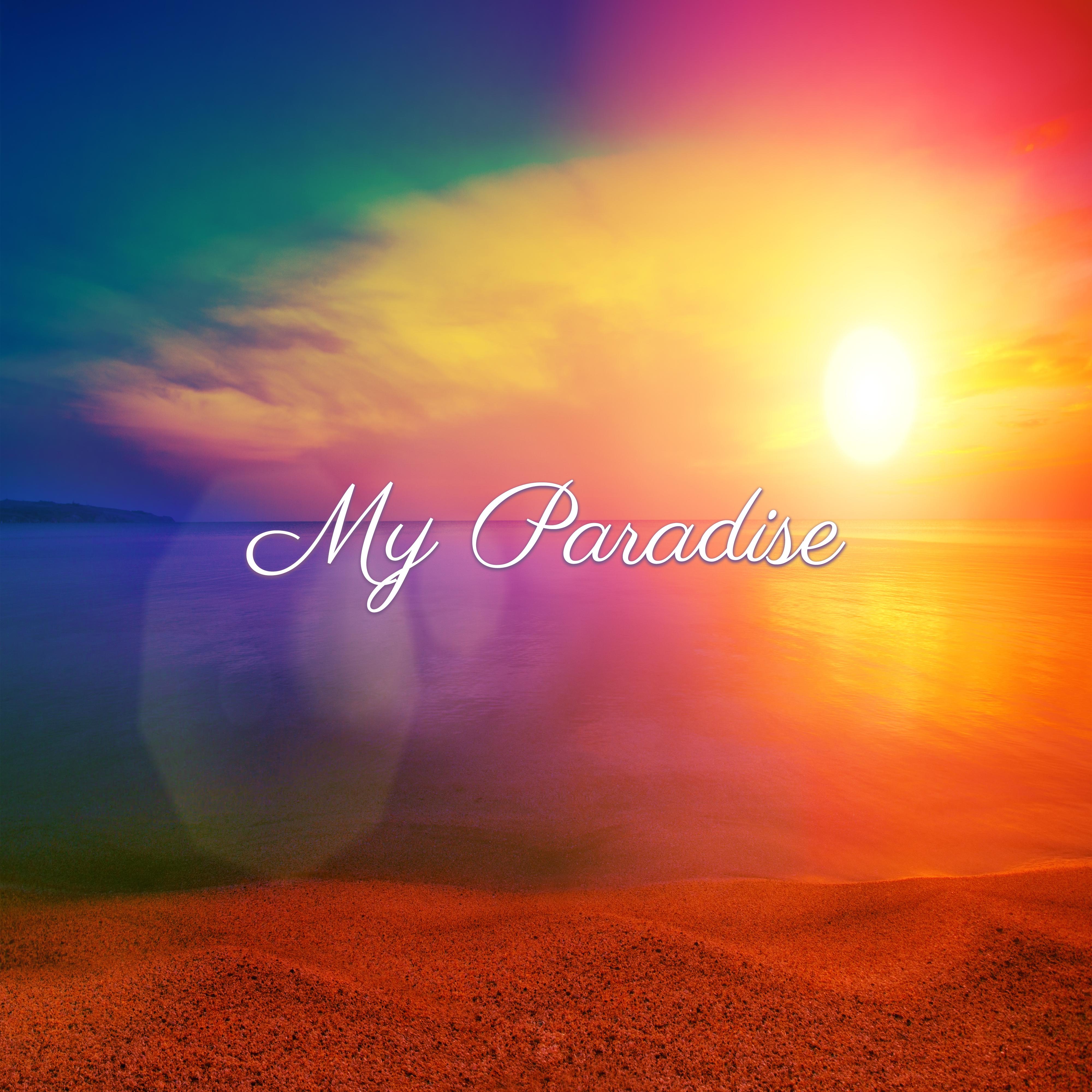 My Paradise  Relax for You