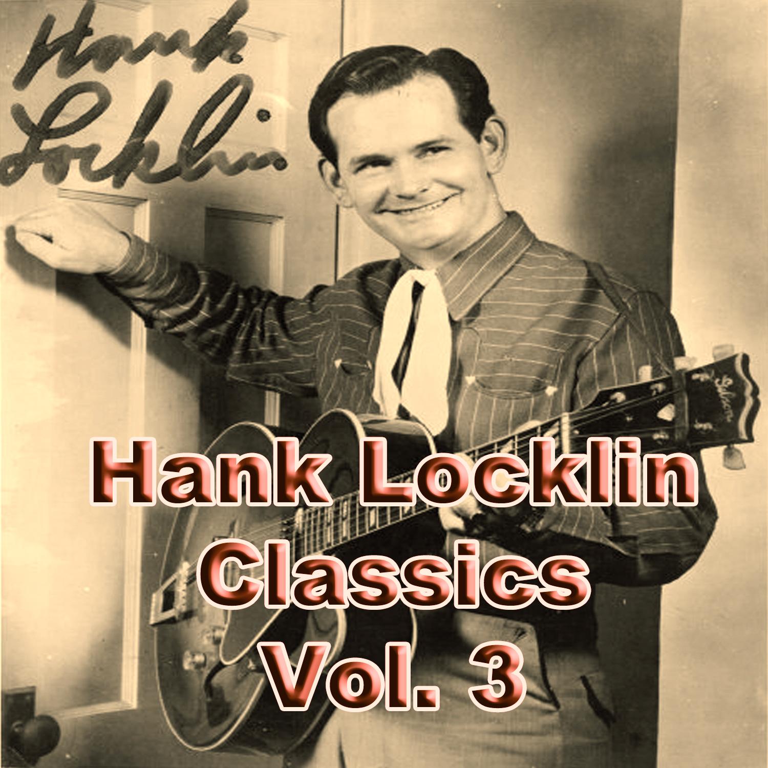 Hank Locklin Classics, Vol. 3