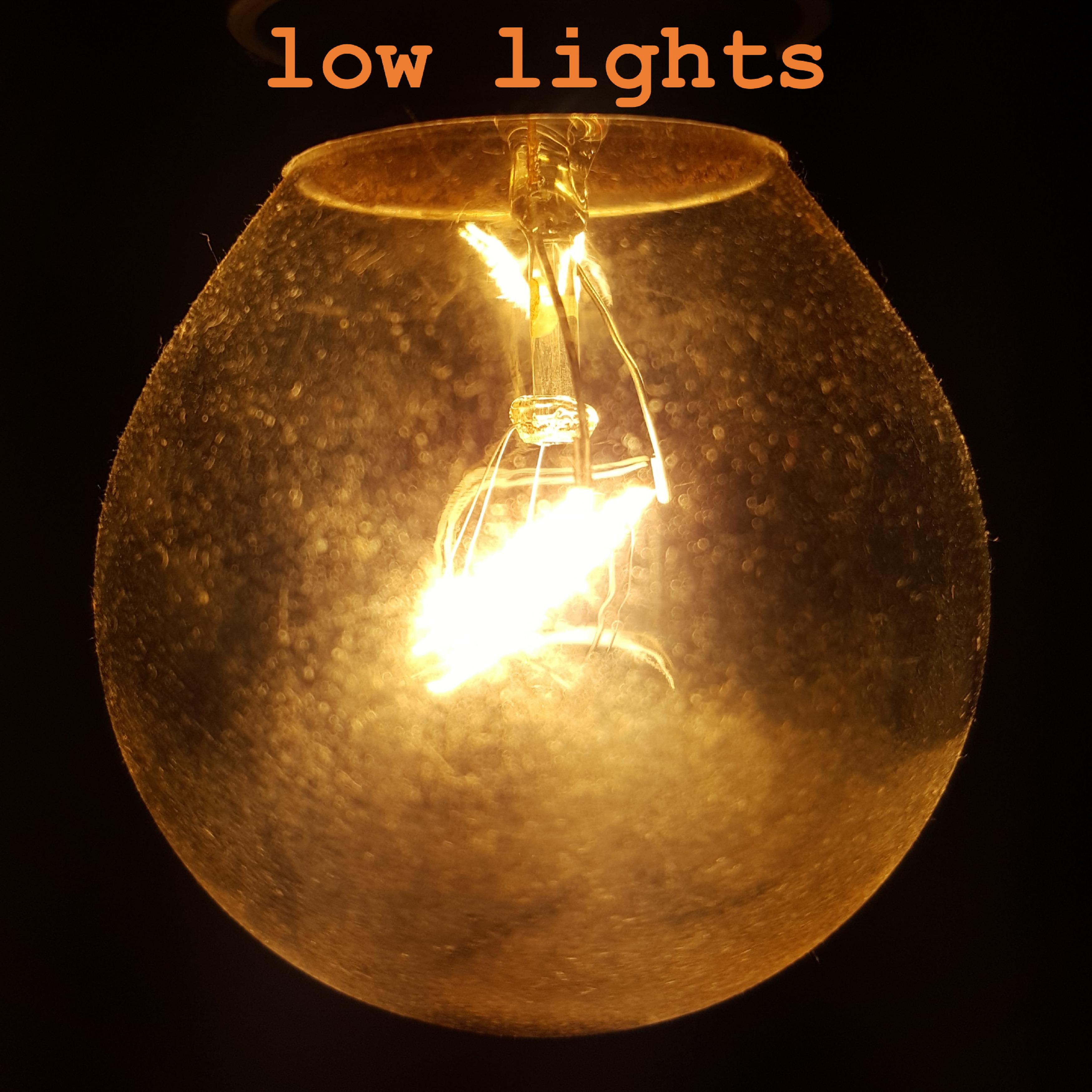 Low Lights
