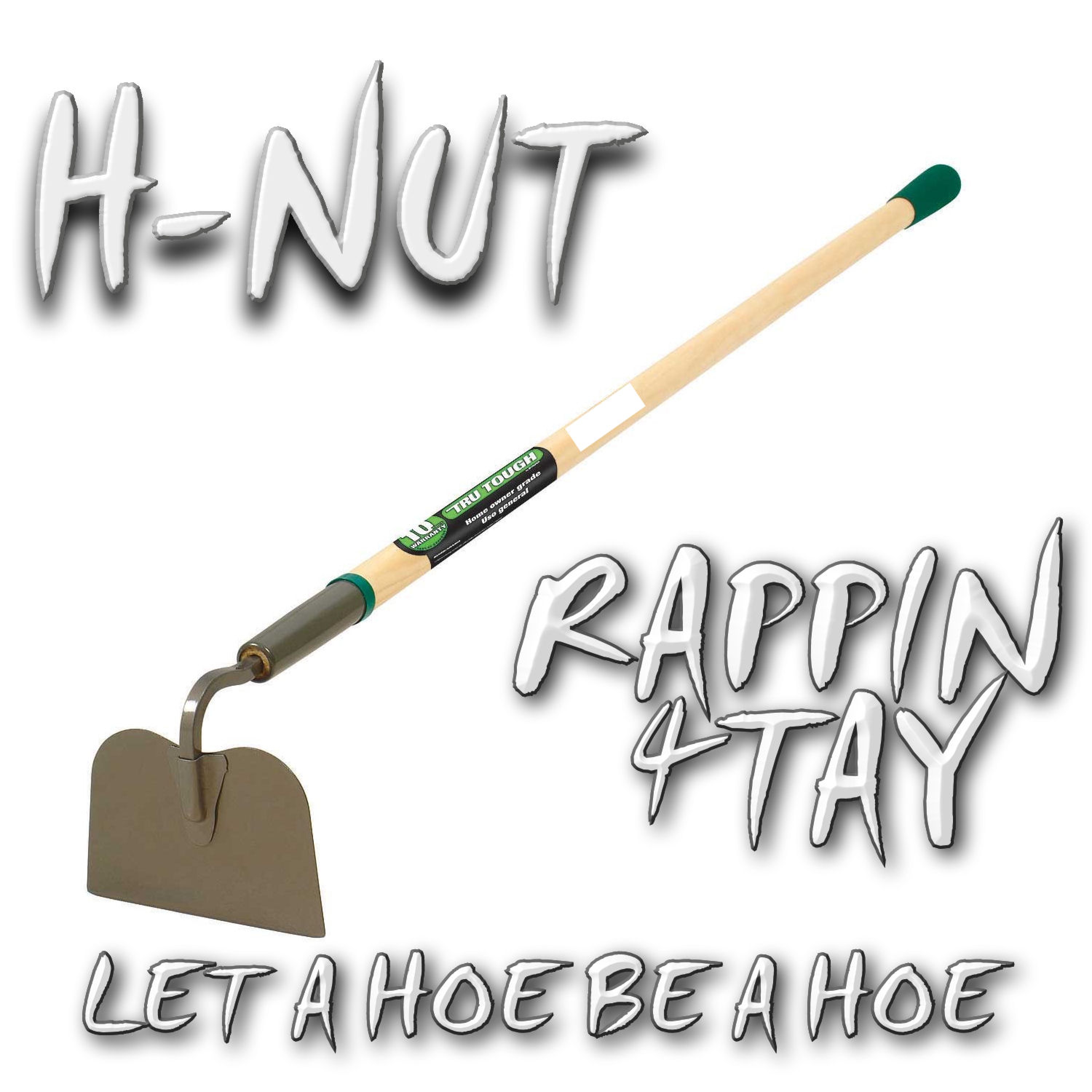 Let a Hoe Be a Hoe