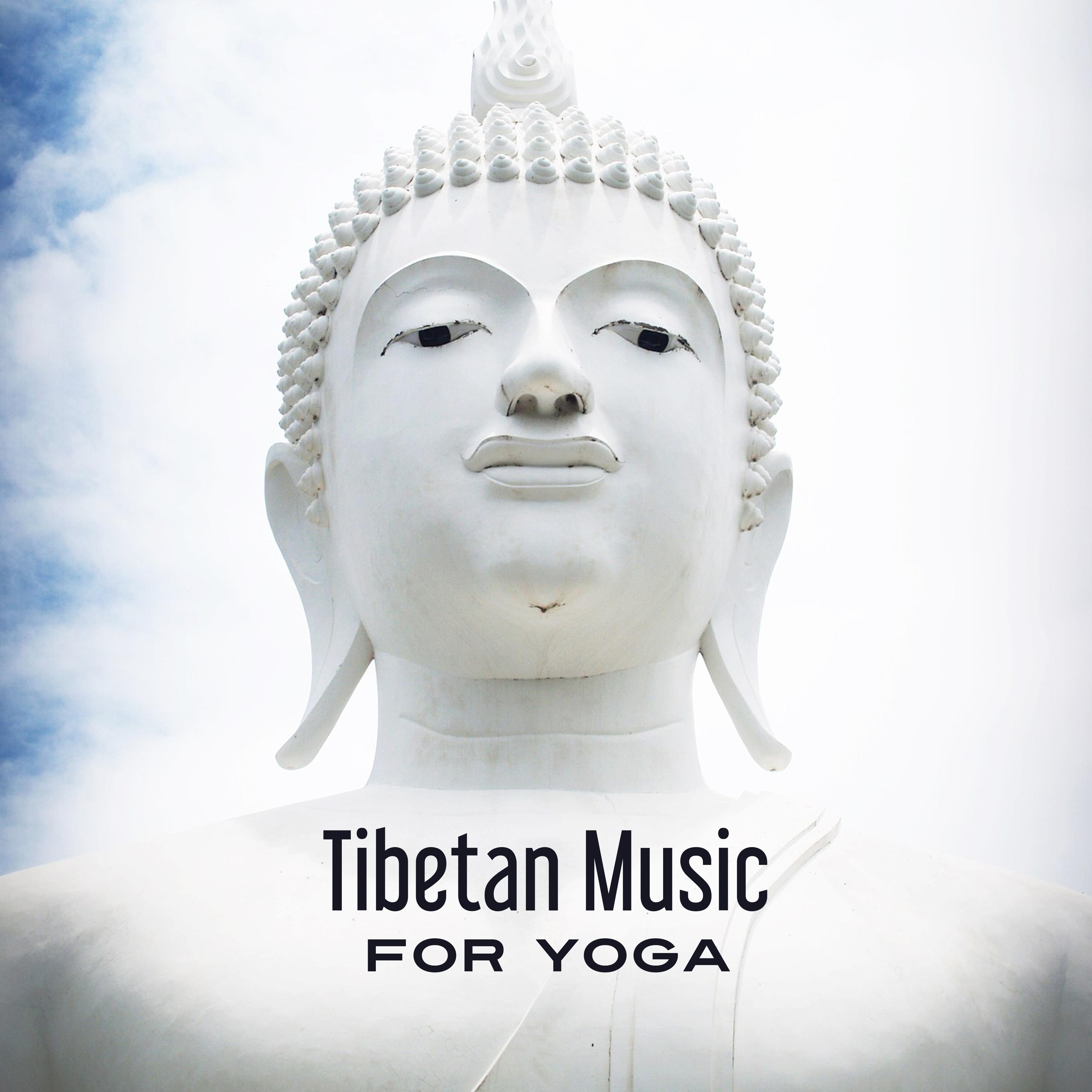 Tibetan Music for Yoga  Deep Meditation, Kundalini, Relaxing Music, Peaceful Mind, Training Yoga, Stress Relief, Zen Music, Soft Mindfulness