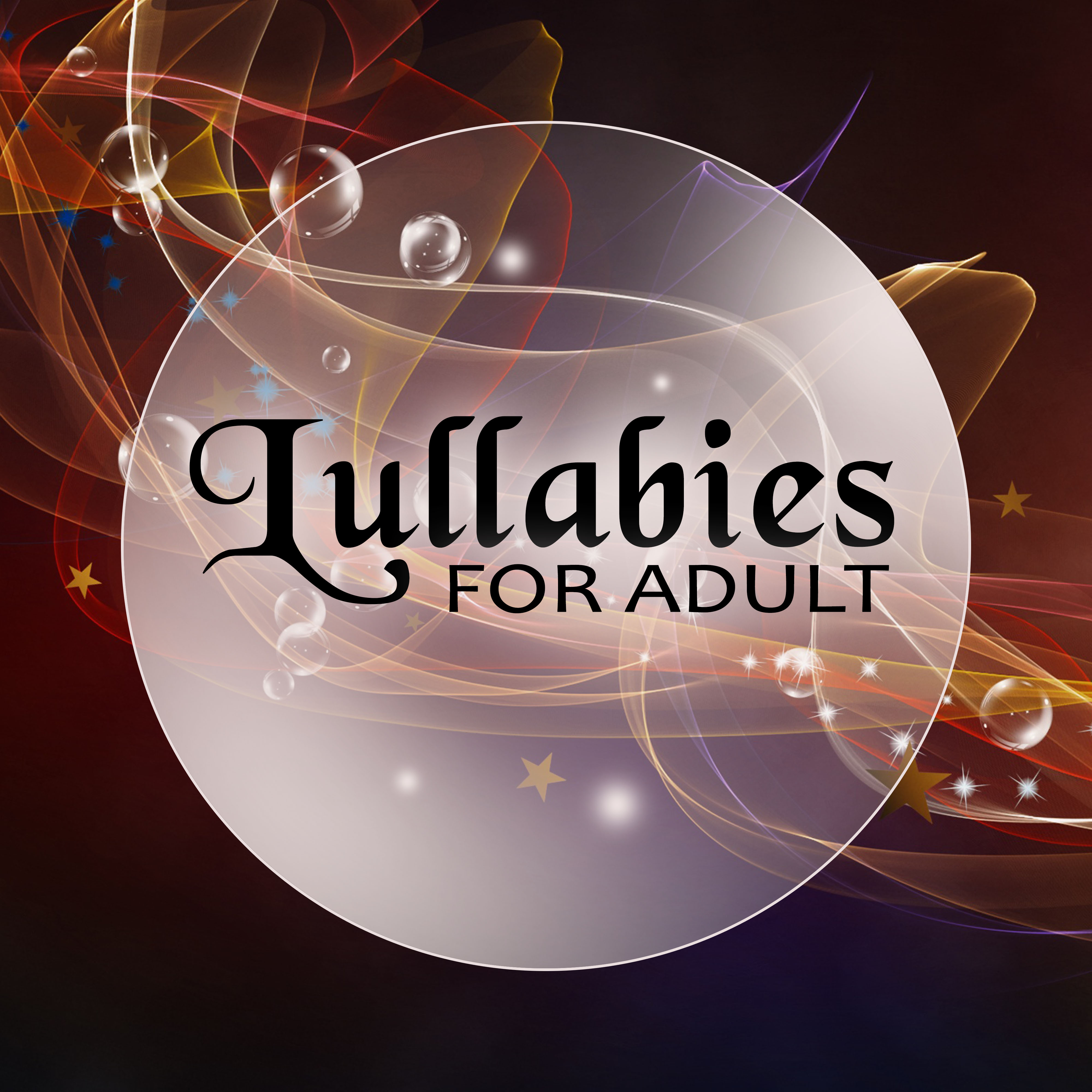 Lullabies for Adult  Soft Healing Songs, Deep Sleep, Calm Music for Meditation, White Noises, Nature Sounds to Relaxation, Fall Asleep