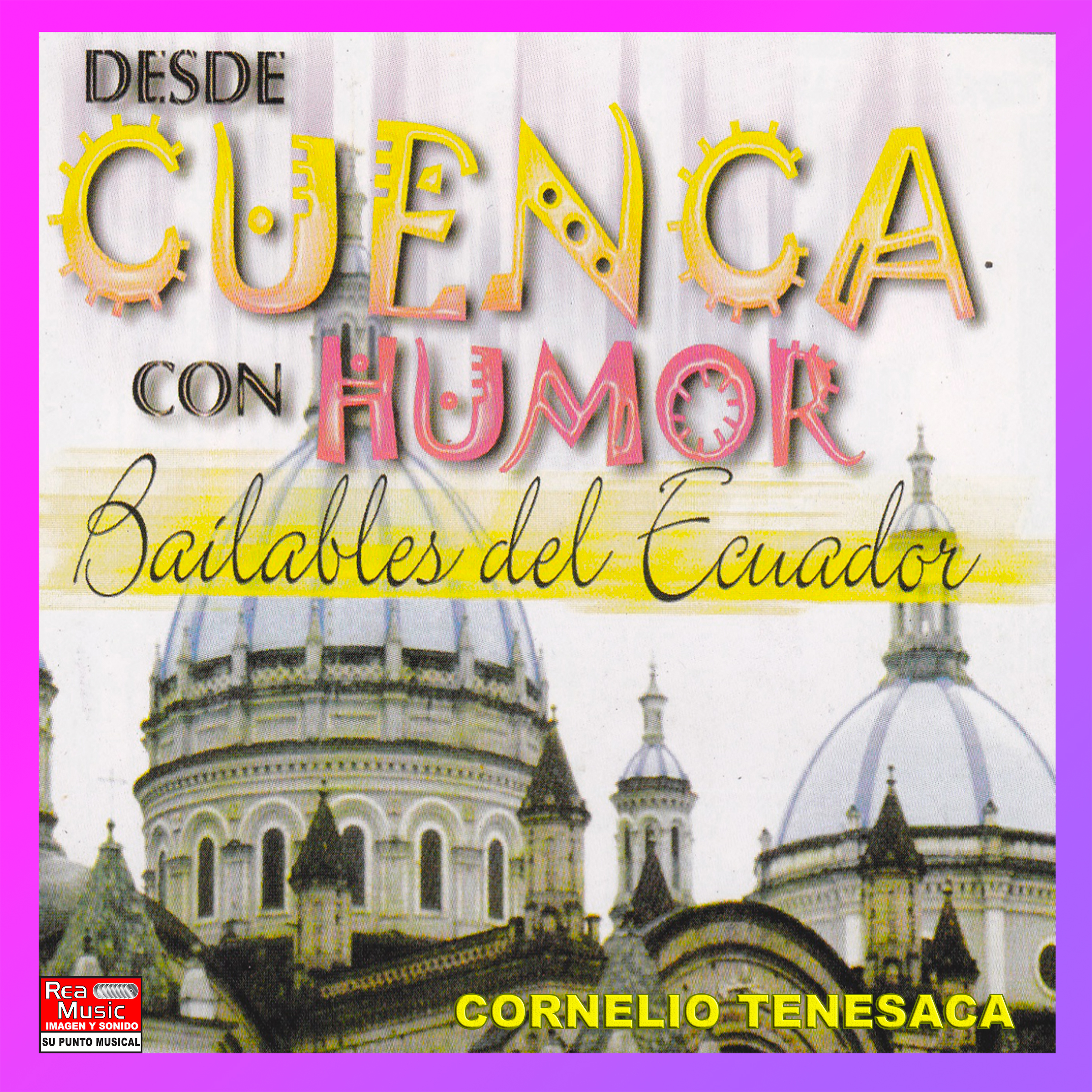 Desde Cuenca Con Humor: Bailables del Ecuador
