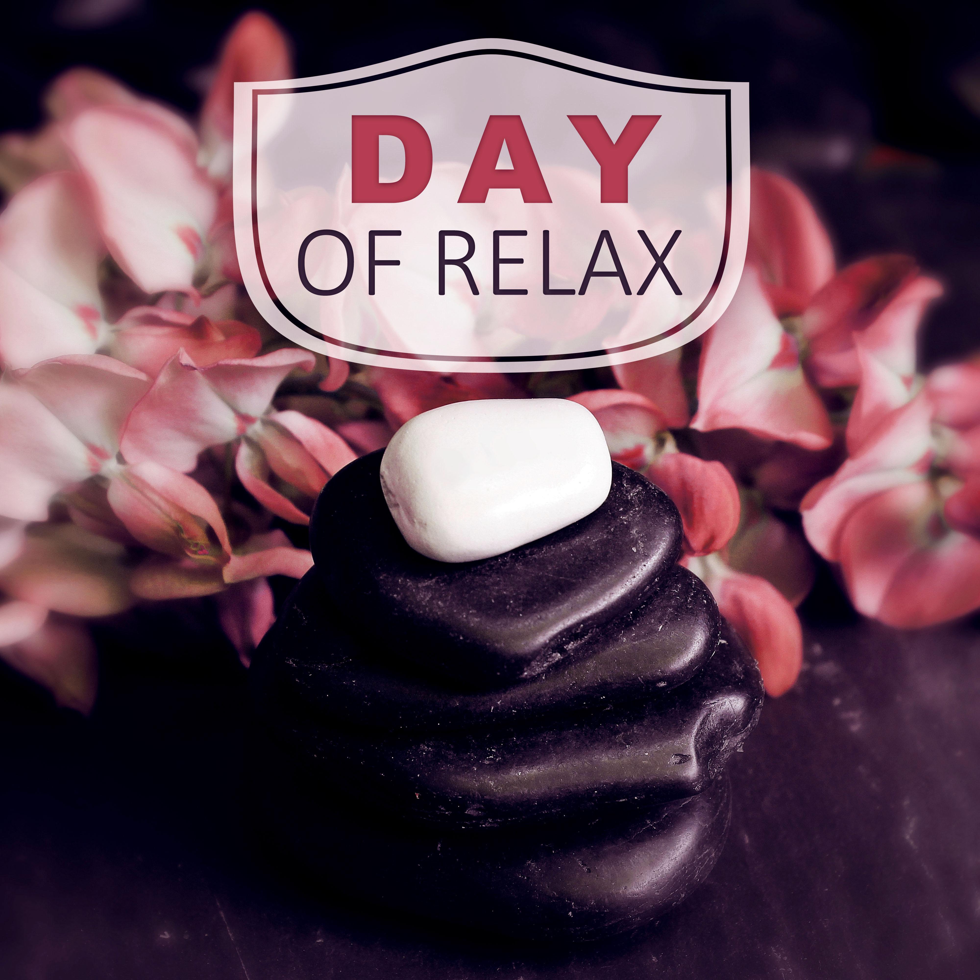 Day of Relax  Soft Music for Relaxing Therapy, Massage, Spa, Wellness, Calming Music, Rest, Nature Sounds