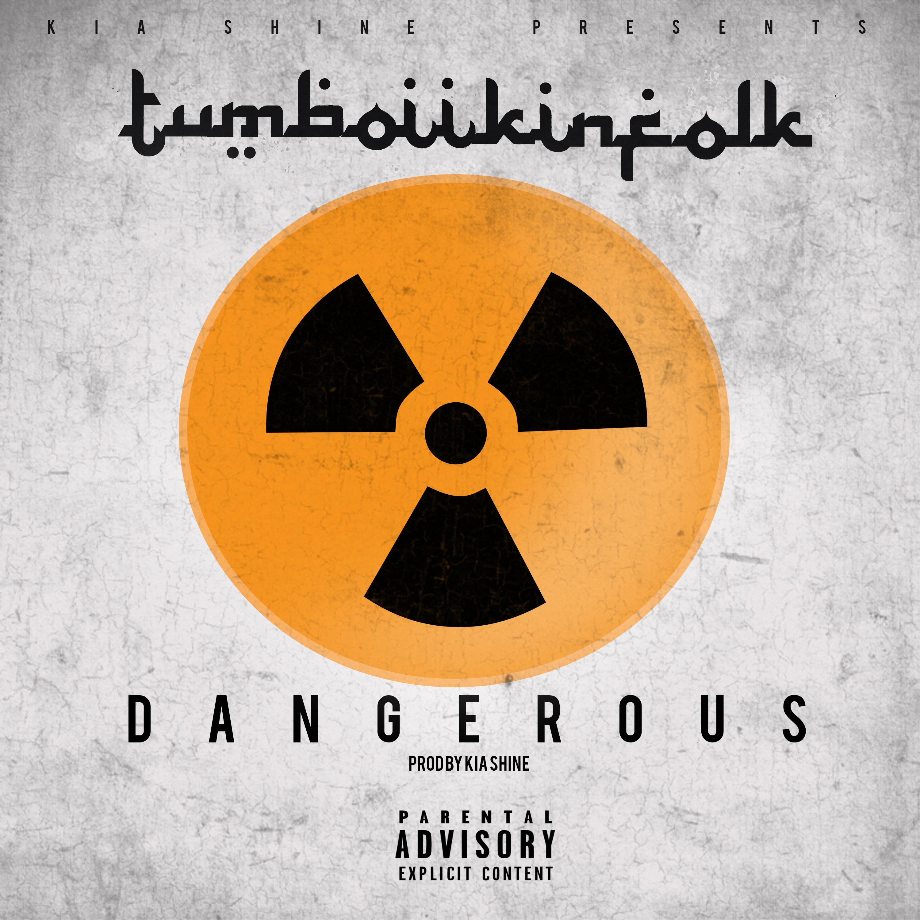Dangerous (feat. Kia Shine)