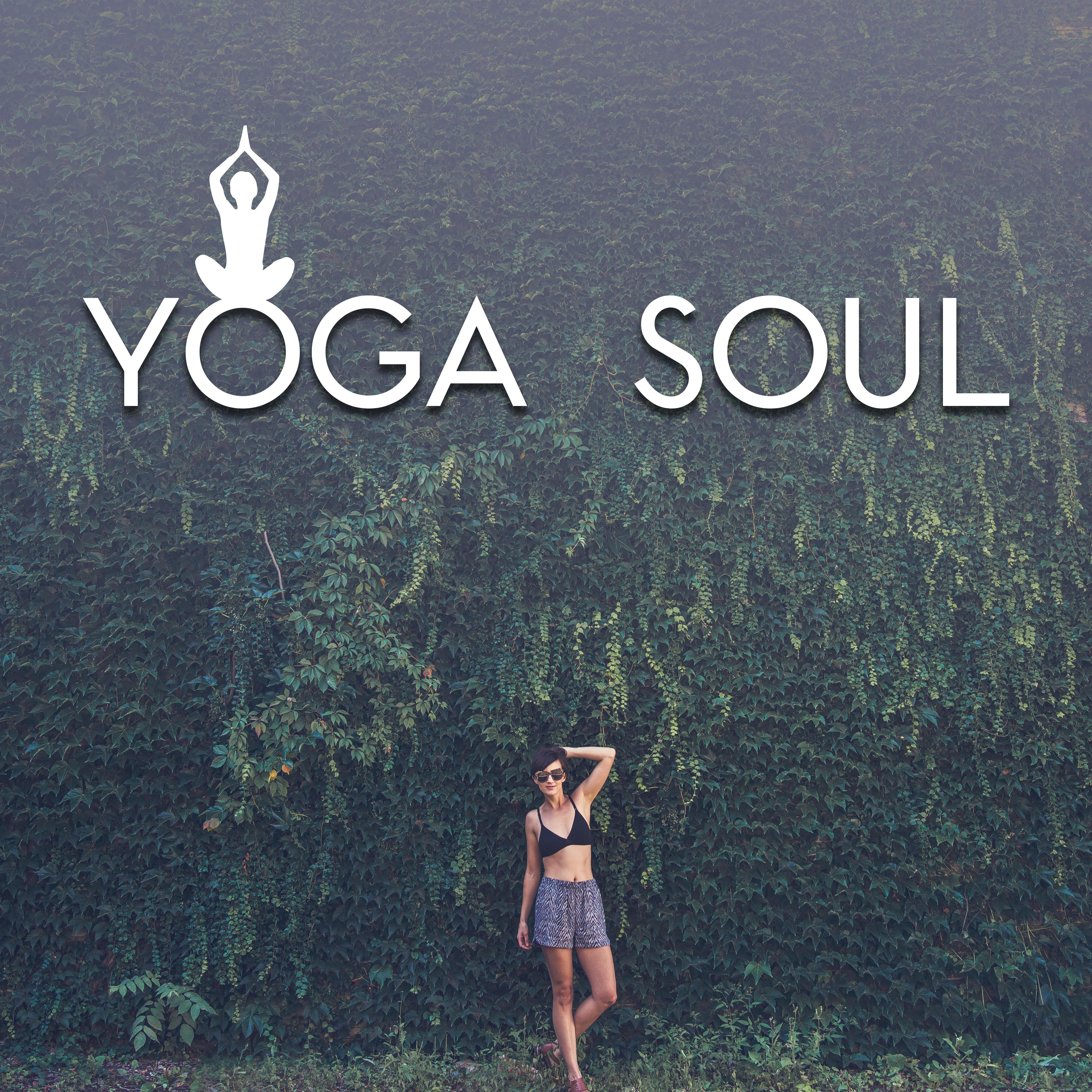 Yoga Soul  Deep Meditation, Soft Mindfulness, Buddhist Calmness, Reiki Music, Zen Meditation, Chakra