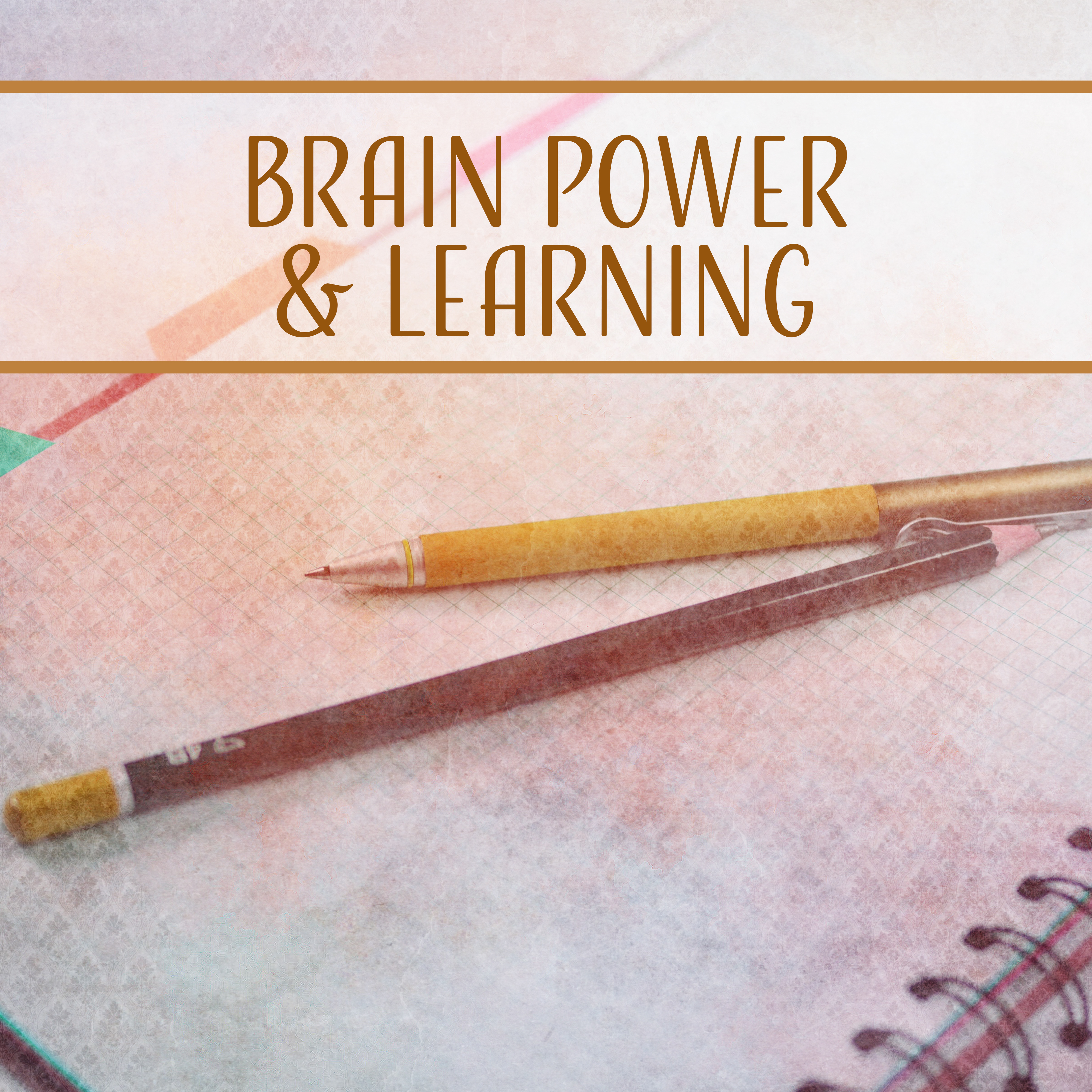 Brain Power  Learning  Music for Study, Pure Mind, Concentration Songs, Better Memory, Deep Focus
