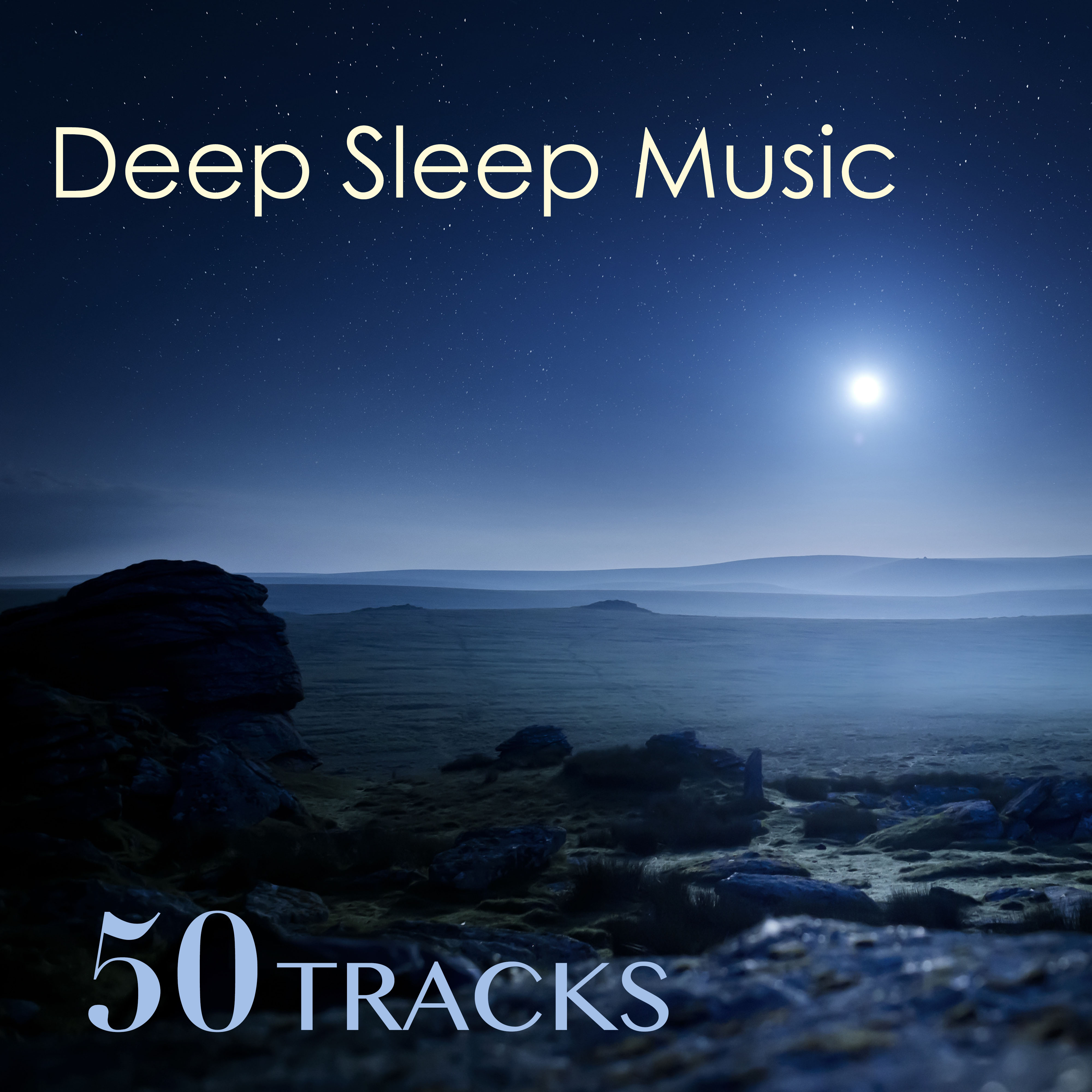 Deep Sleep Music - Best Sleeping Lullabies Collection (50 Tracks)
