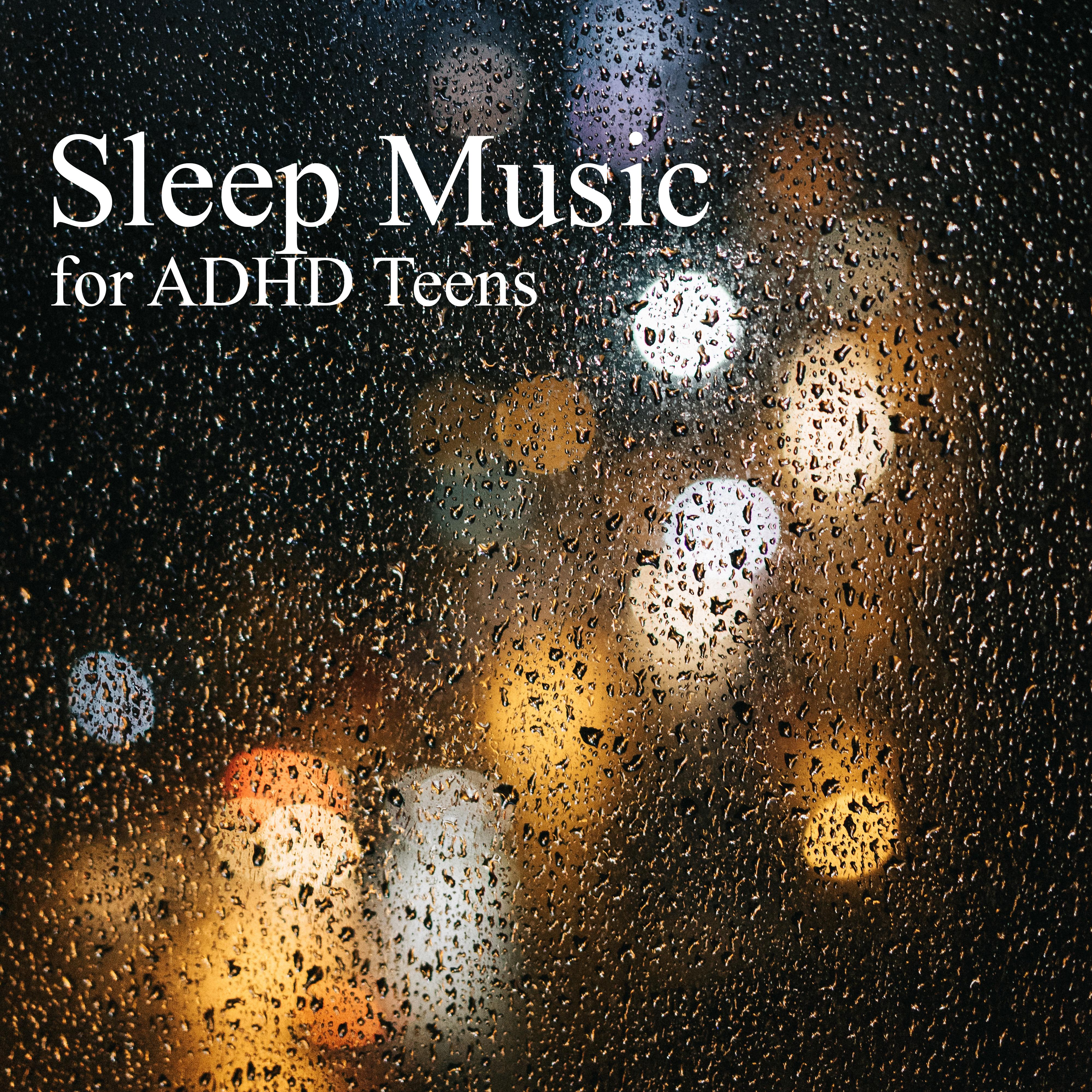 Sleep Music for ADHD Teens