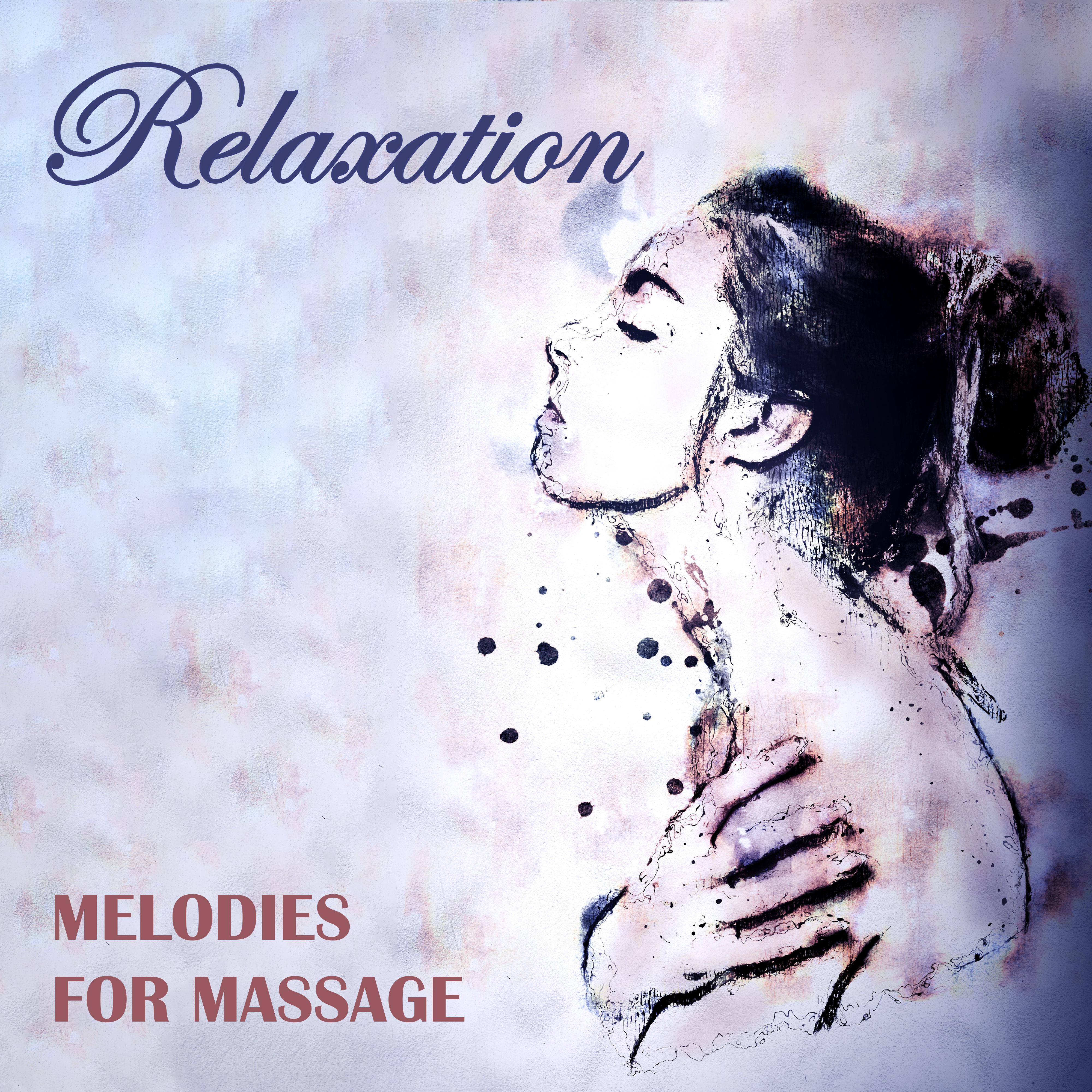 Relaxation Melodies for Massage