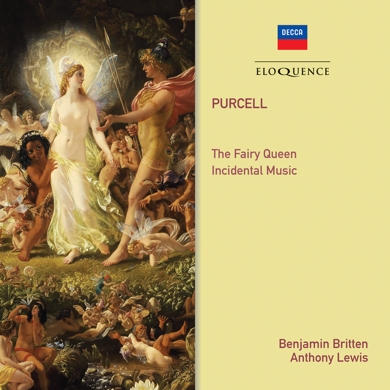 The Fairy Queen, Z.629 - Ed. Britten, Holst, Pears / Act 4:"My Torch Indeed...They Shall Be As Happy"