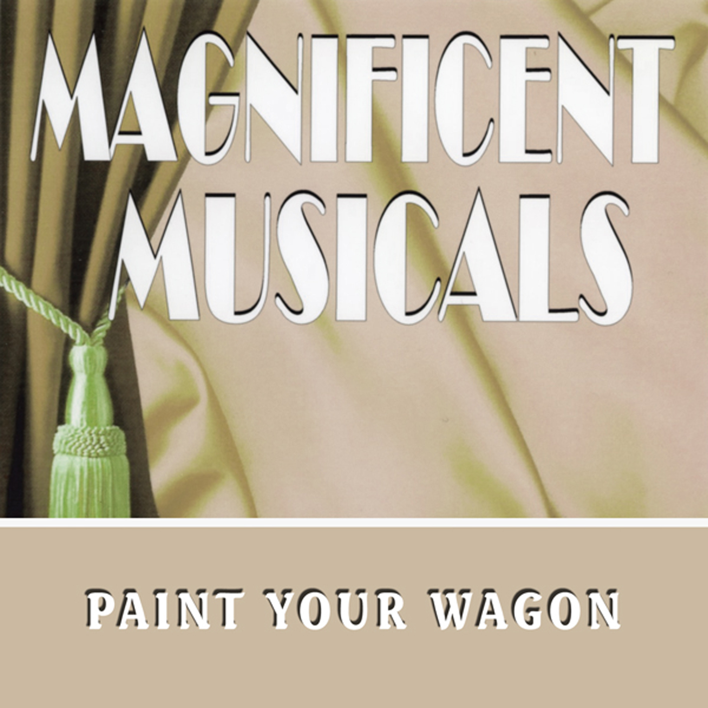 The Magnificent Musicals: Paint Your Wagon