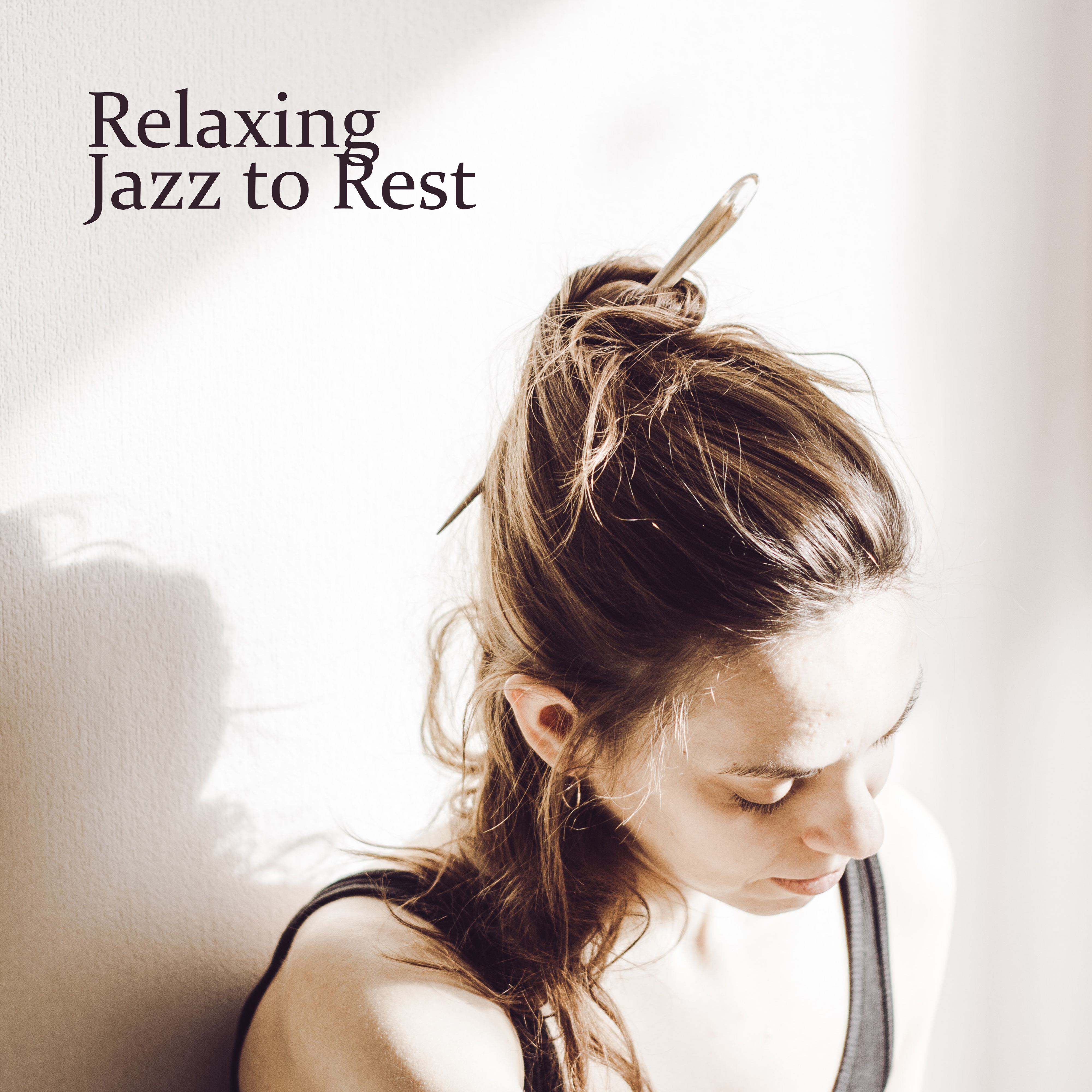 Relaxing Jazz to Rest